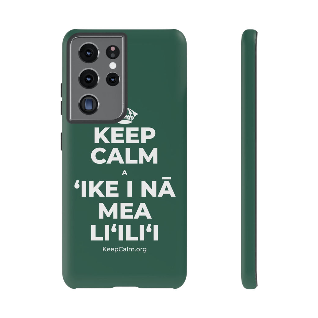 KEEP CALM A ʻIKE I NĀ MEA LIʻILIʻI Phone Case