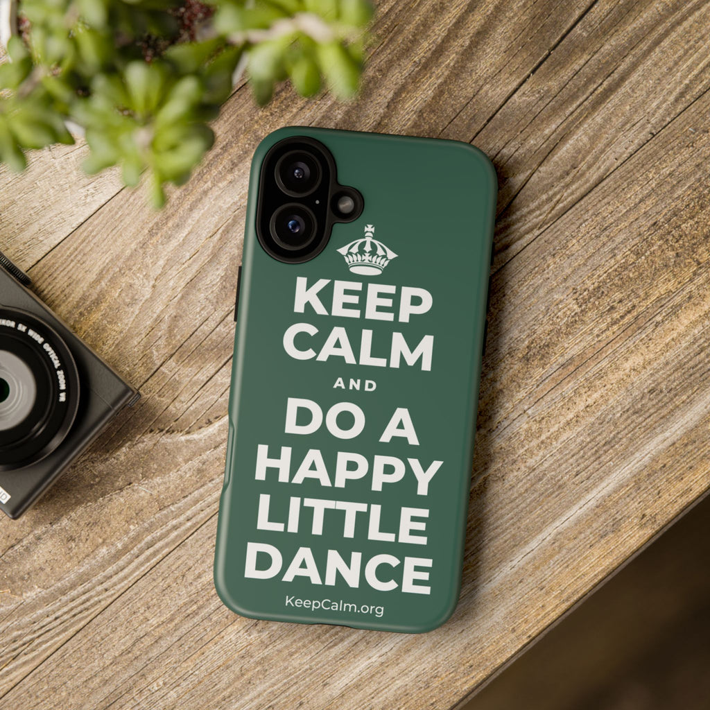 KEEP CALM AND DO A HAPPY LITTLE DANCE Phone Case