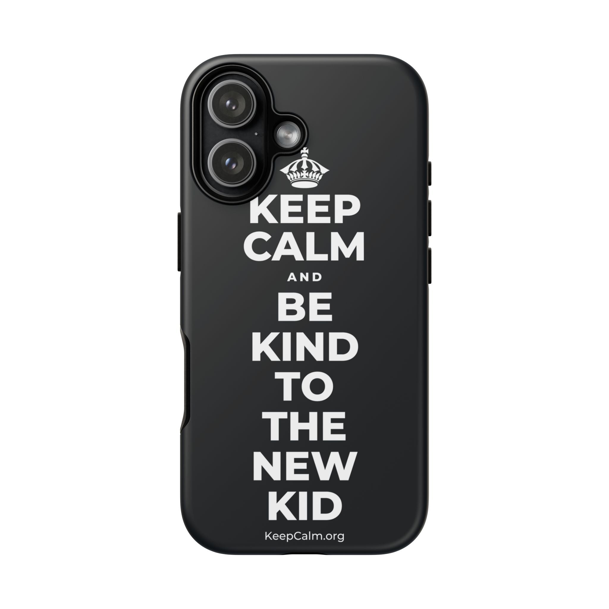KEEP CALM AND BE KIND TO THE NEW KID Phone Case (Dark)