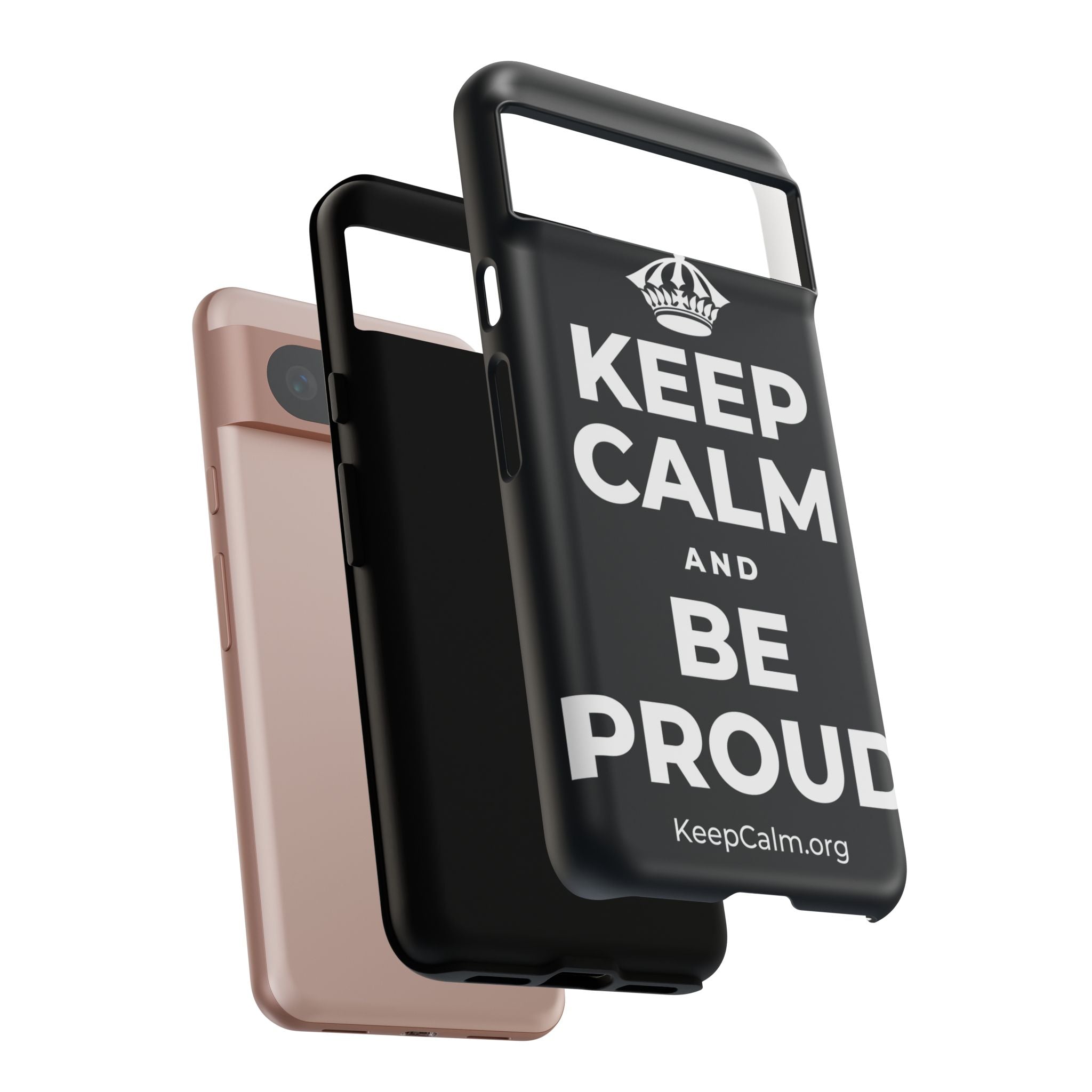 KEEP CALM AND BE PROUD Phone Case (Dark)