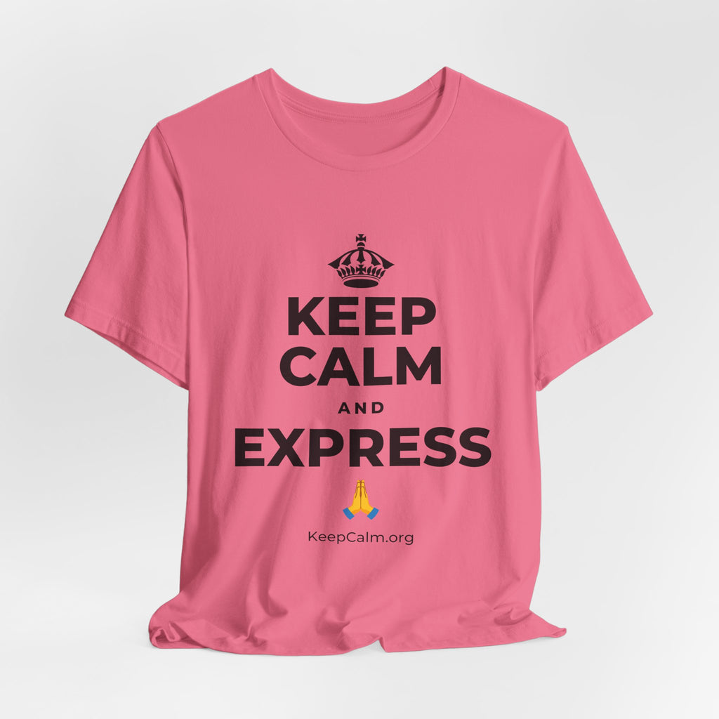 KEEP CALM AND EXPRESS 🙏 T-Shirt (Military Green–Autumn)