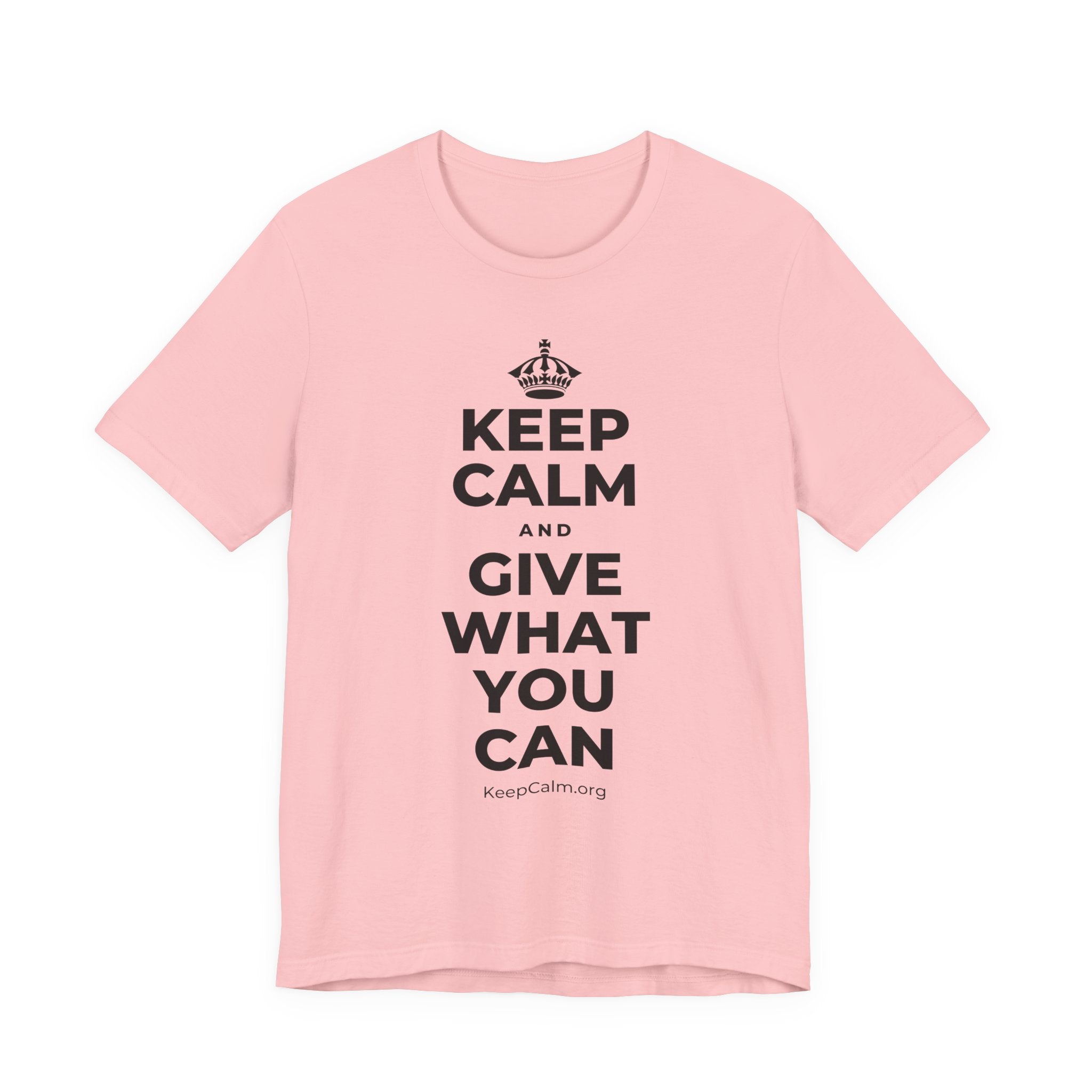 KEEP CALM AND GIVE WHAT YOU CAN T-Shirt (White–Asphalt)