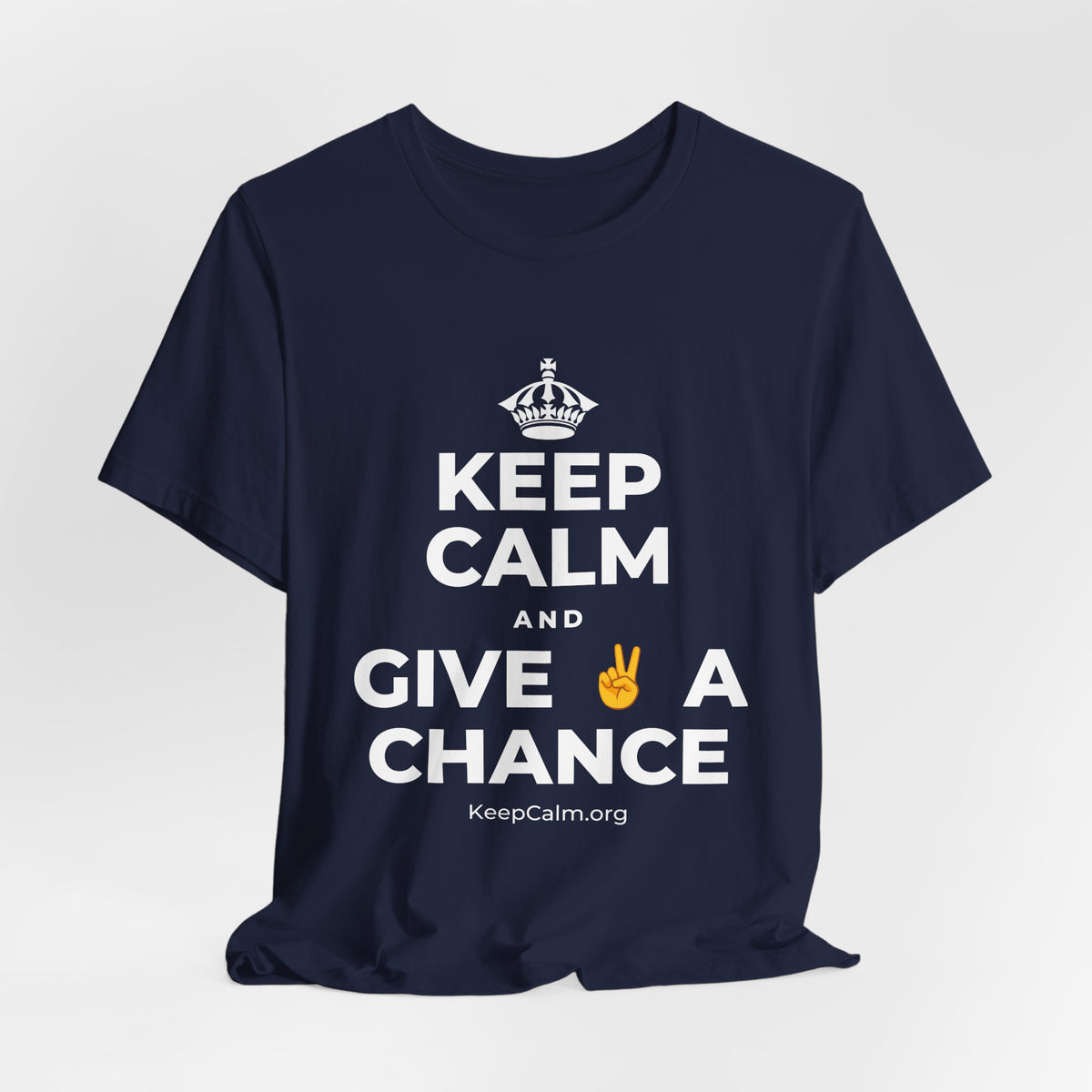 KEEP CALM AND GIVE ✌️ A CHANCE T-Shirt (White–Asphalt)