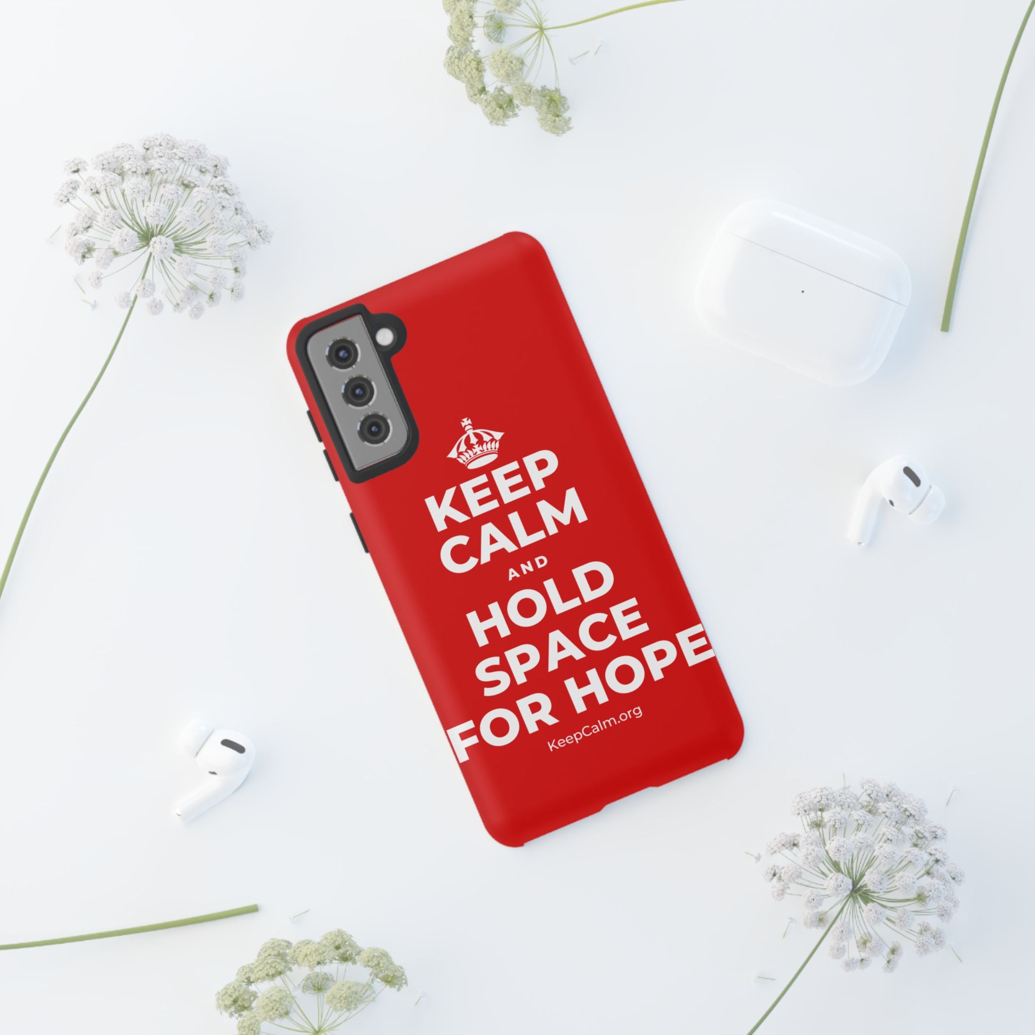 KEEP CALM AND HOLD SPACE FOR HOPE Phone Case
