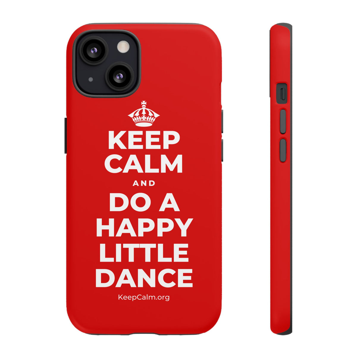 KEEP CALM AND DO A HAPPY LITTLE DANCE Phone Case