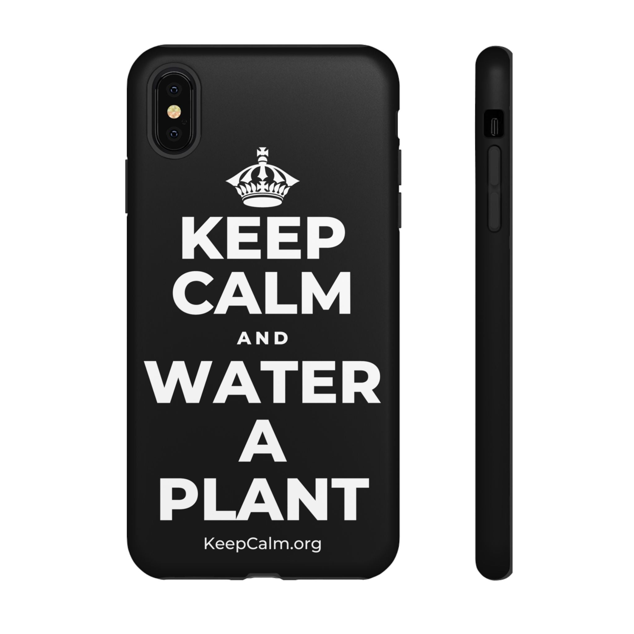 KEEP CALM AND WATER A PLANT Phone Case