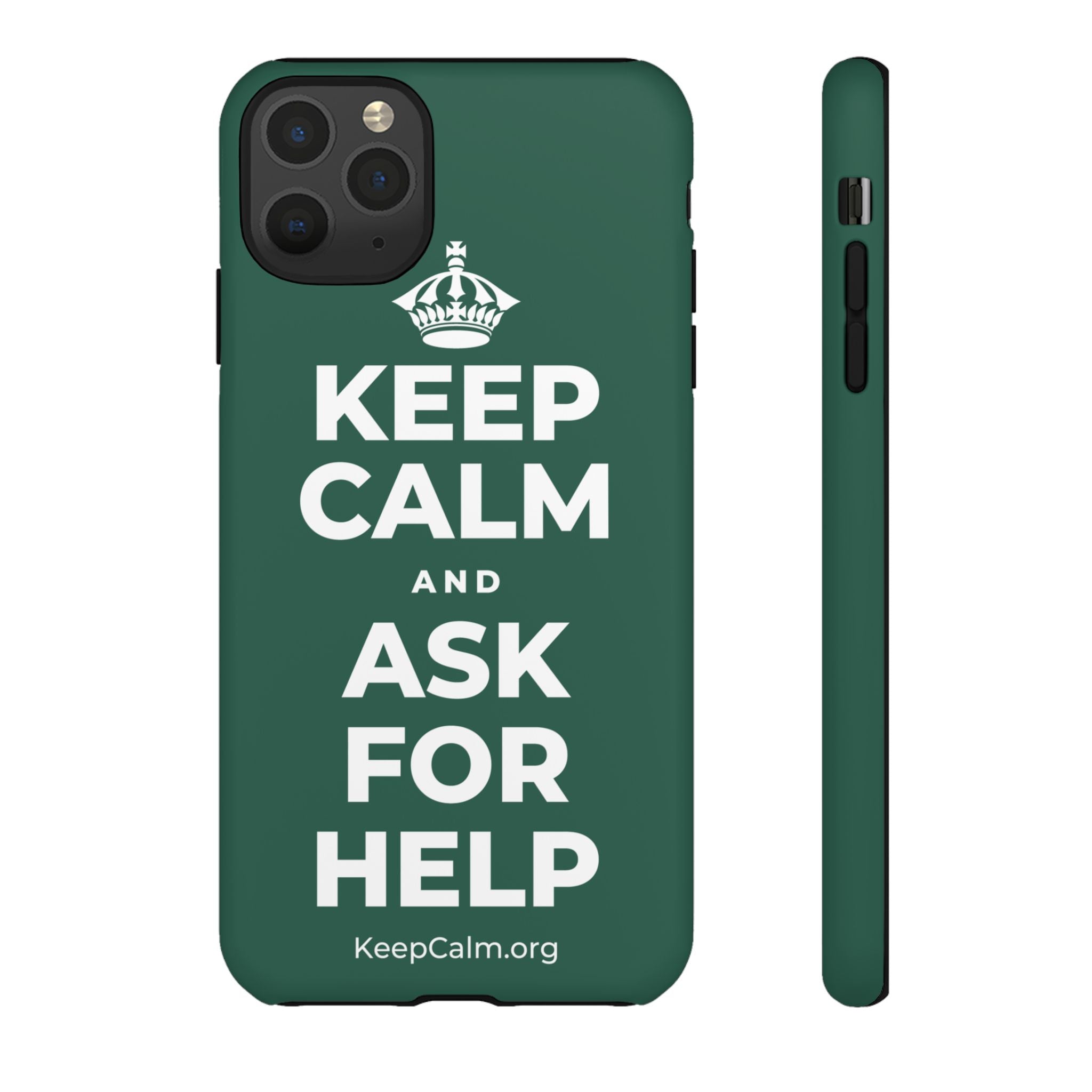 KEEP CALM AND ASK FOR HELP Phone Case