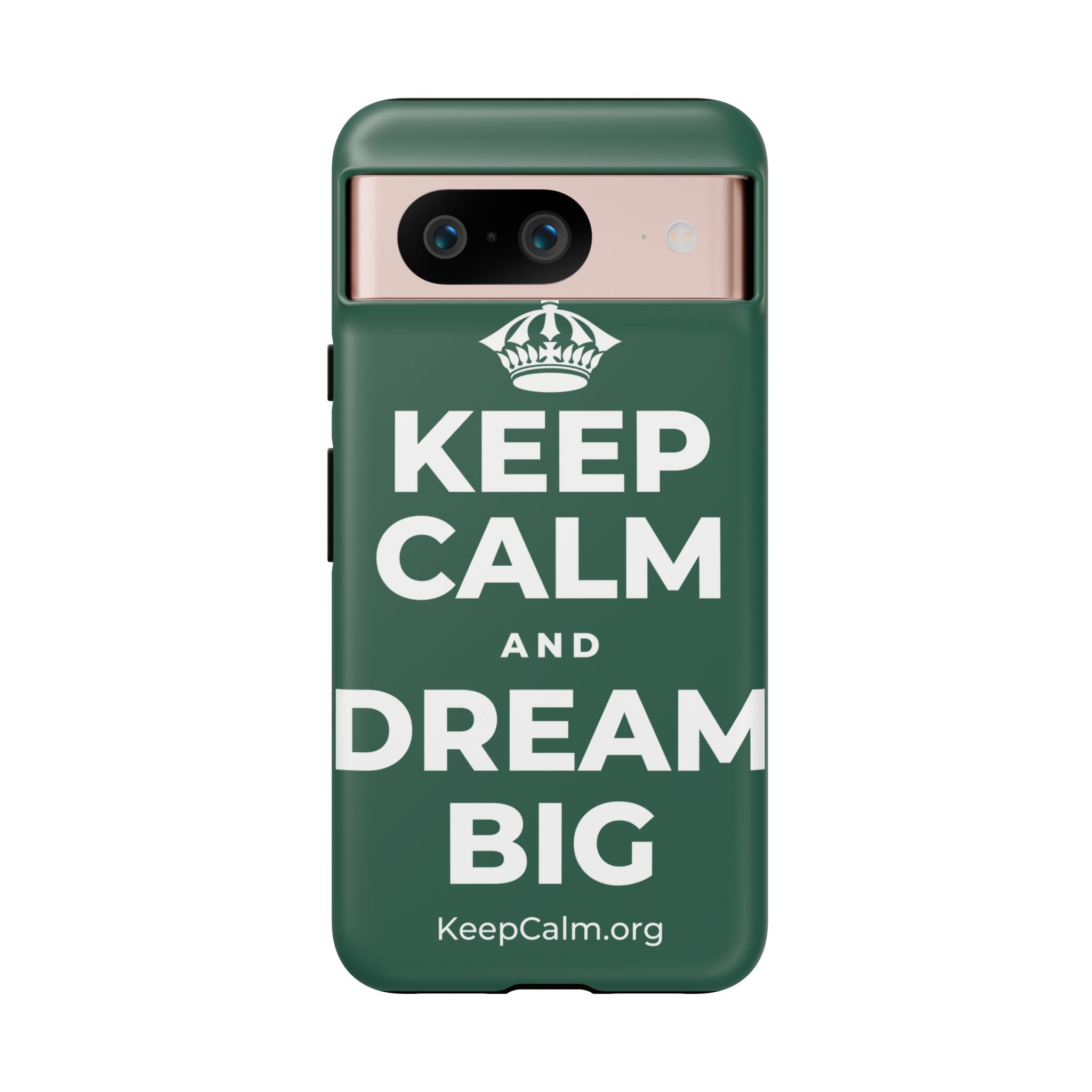 KEEP CALM AND DREAM BIG Phone Case