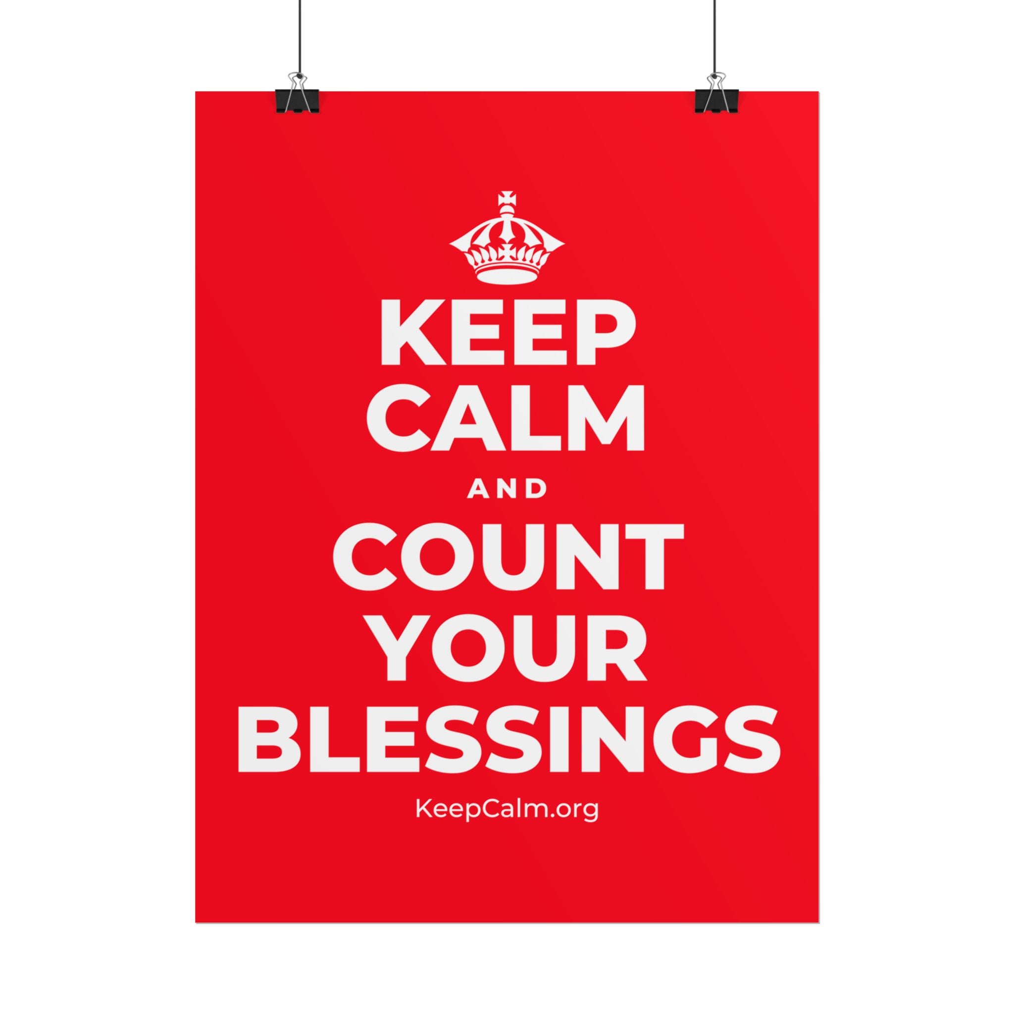 KEEP CALM AND COUNT YOUR BLESSINGS Poster