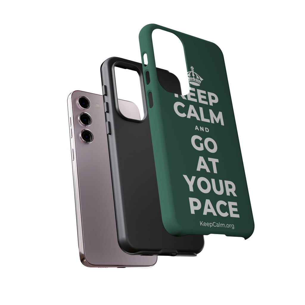 KEEP CALM AND GO AT YOUR PACE Phone Case
