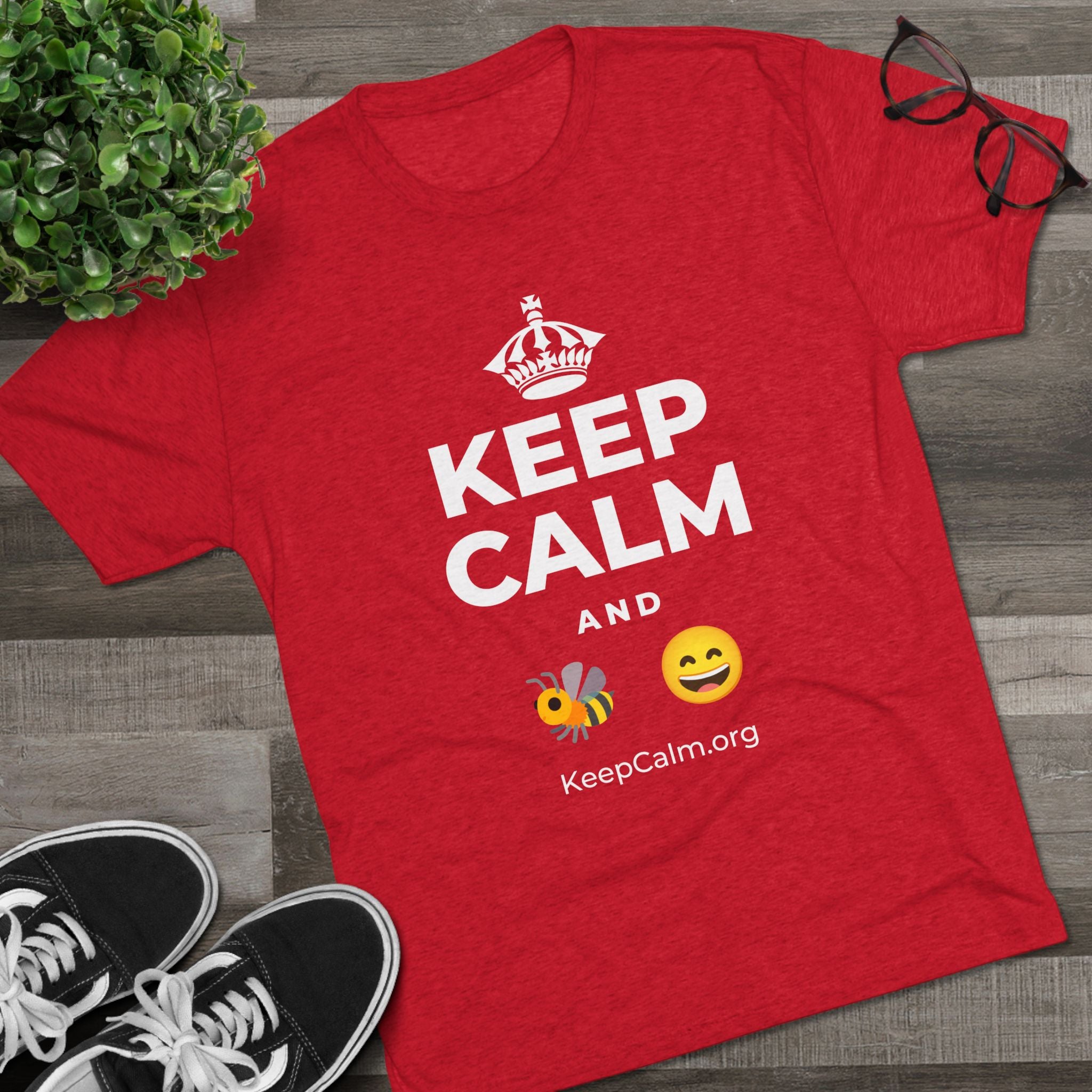 KEEP CALM AND 🐝 😄 Tri-Blend Tee