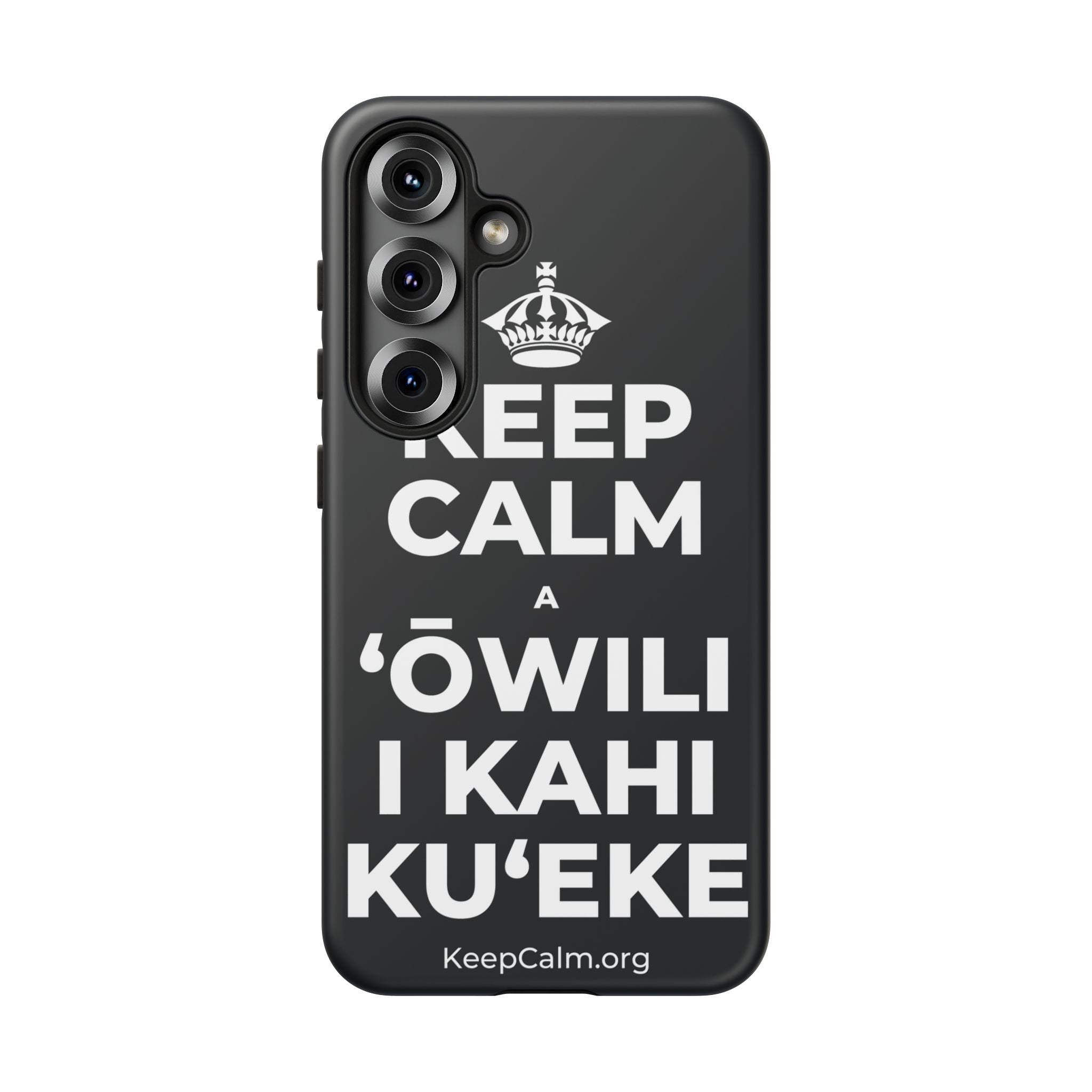 KEEP CALM A ʻŌWILI I KAHI KUʻEKE Phone Case (Dark)