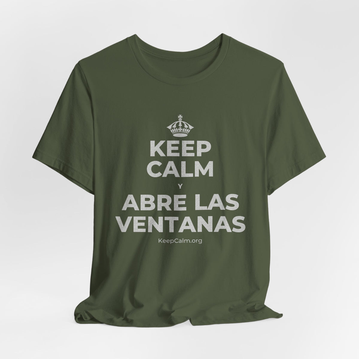 KEEP CALM Y ABRE LAS VENTANAS T-Shirt (Military Green–Autumn)