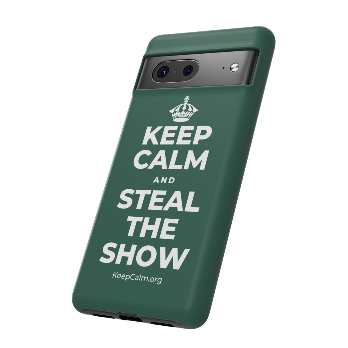KEEP CALM AND STEAL THE SHOW Phone Case