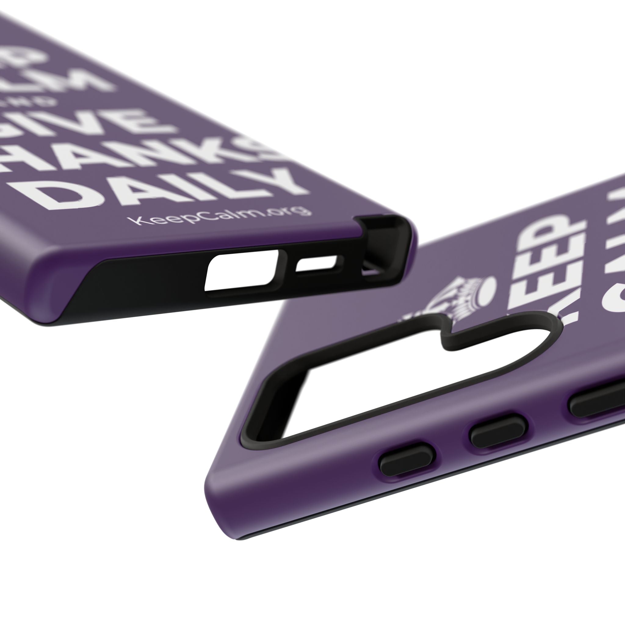 KEEP CALM AND GIVE THANKS DAILY Phone Case