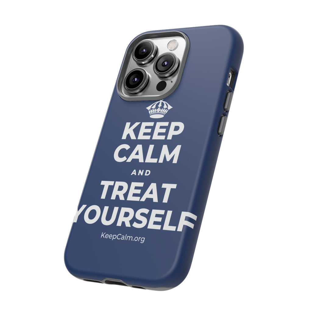 KEEP CALM AND TREAT YOURSELF Phone Case