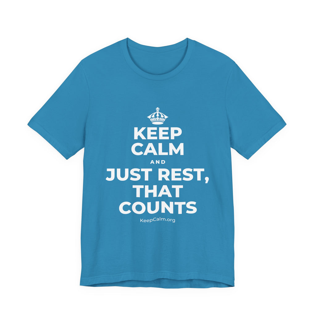 KEEP CALM AND JUST REST, THAT COUNTS T-Shirt (White–Asphalt)
