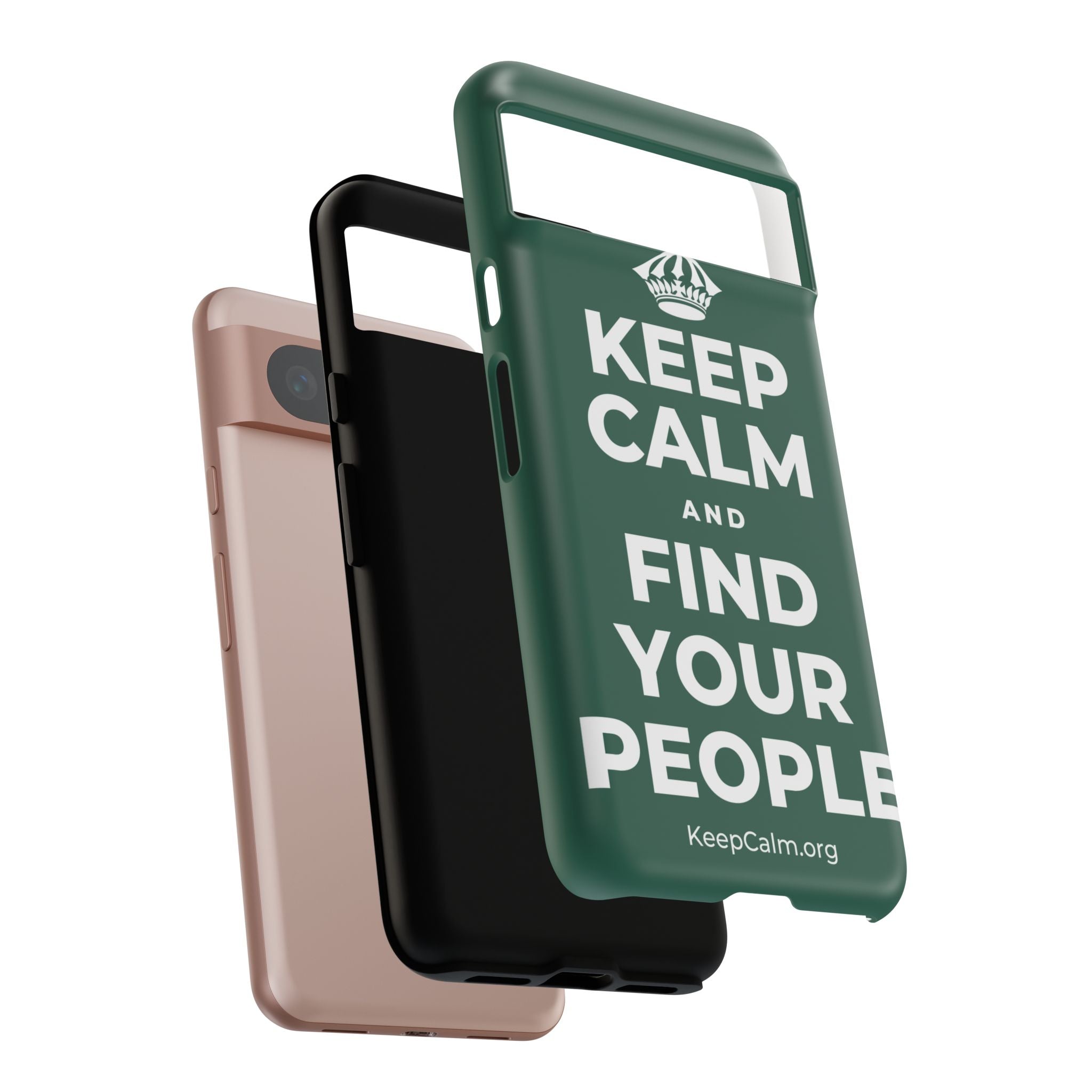 KEEP CALM AND FIND YOUR PEOPLE Phone Case