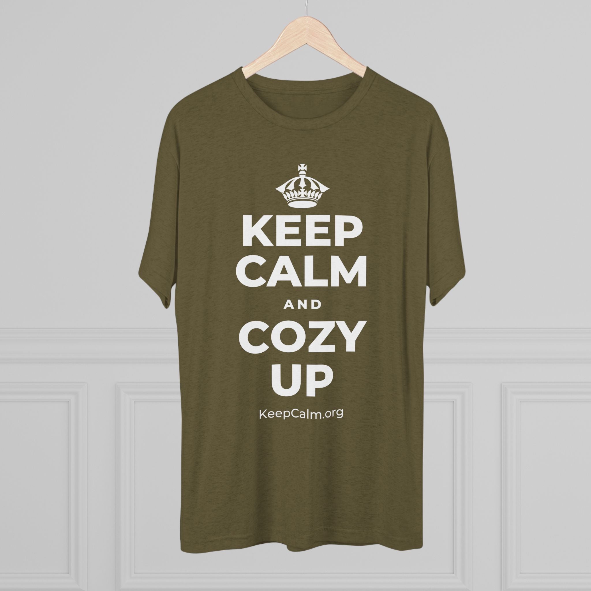 KEEP CALM AND COZY UP Tri-Blend Tee