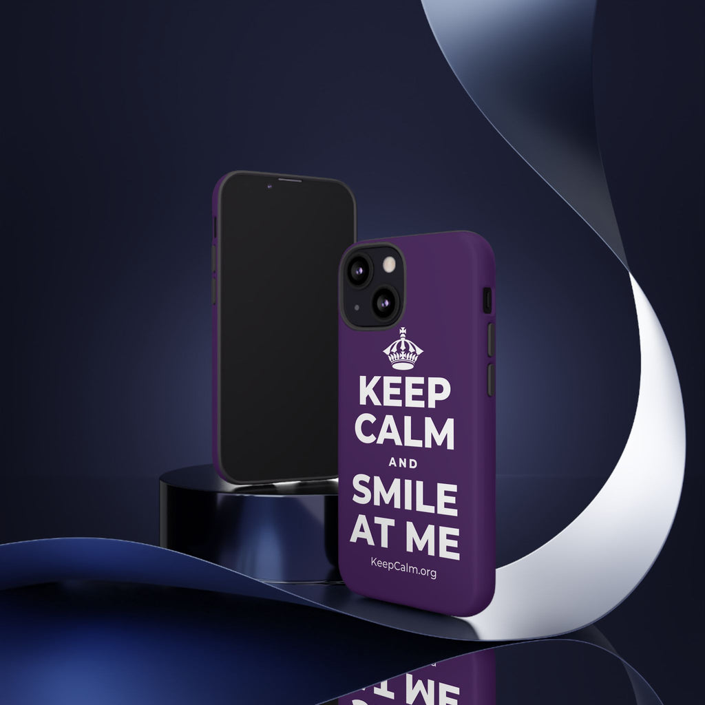 KEEP CALM AND SMILE AT ME Phone Case