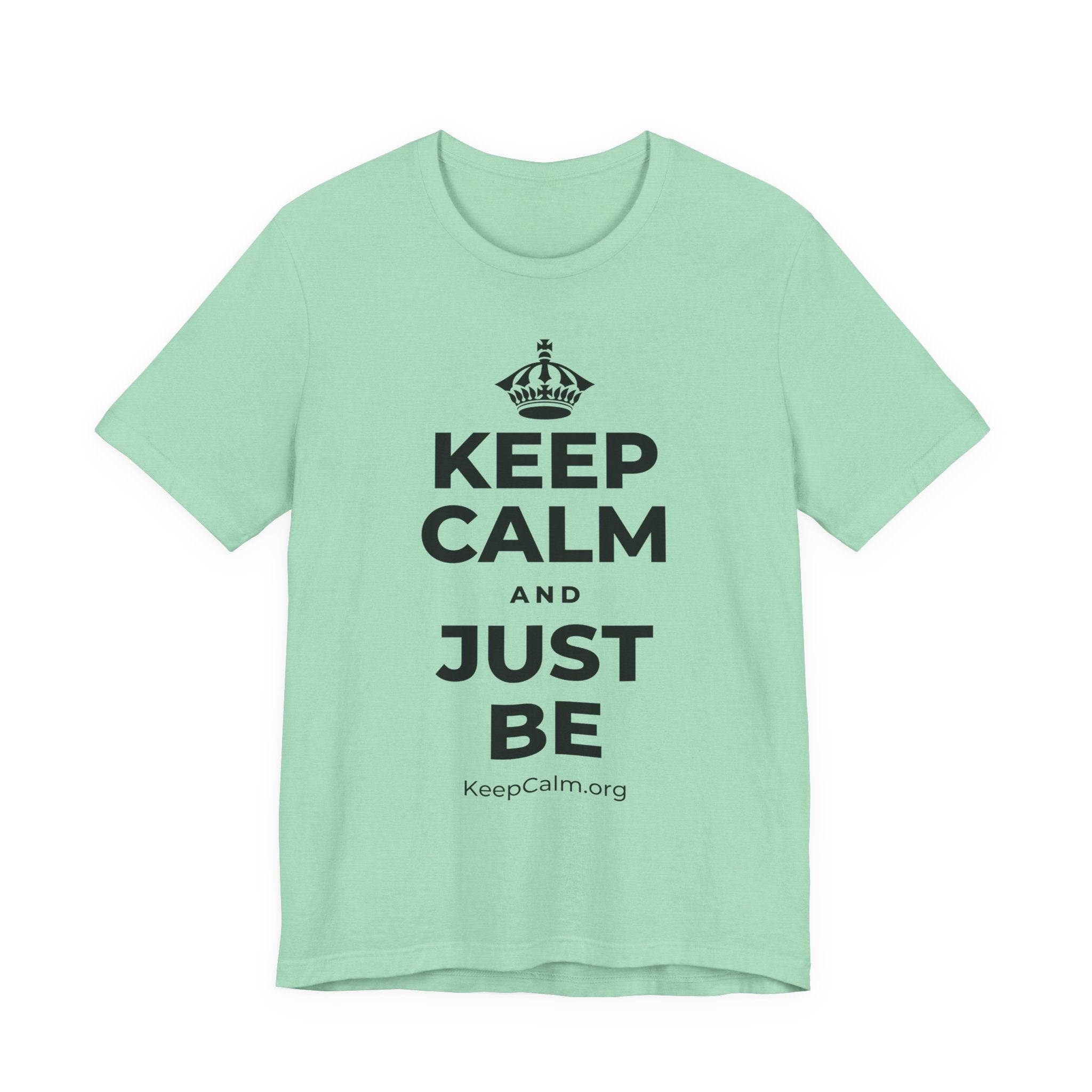 KEEP CALM AND JUST BE T-Shirt (Baby Blue–Silver)