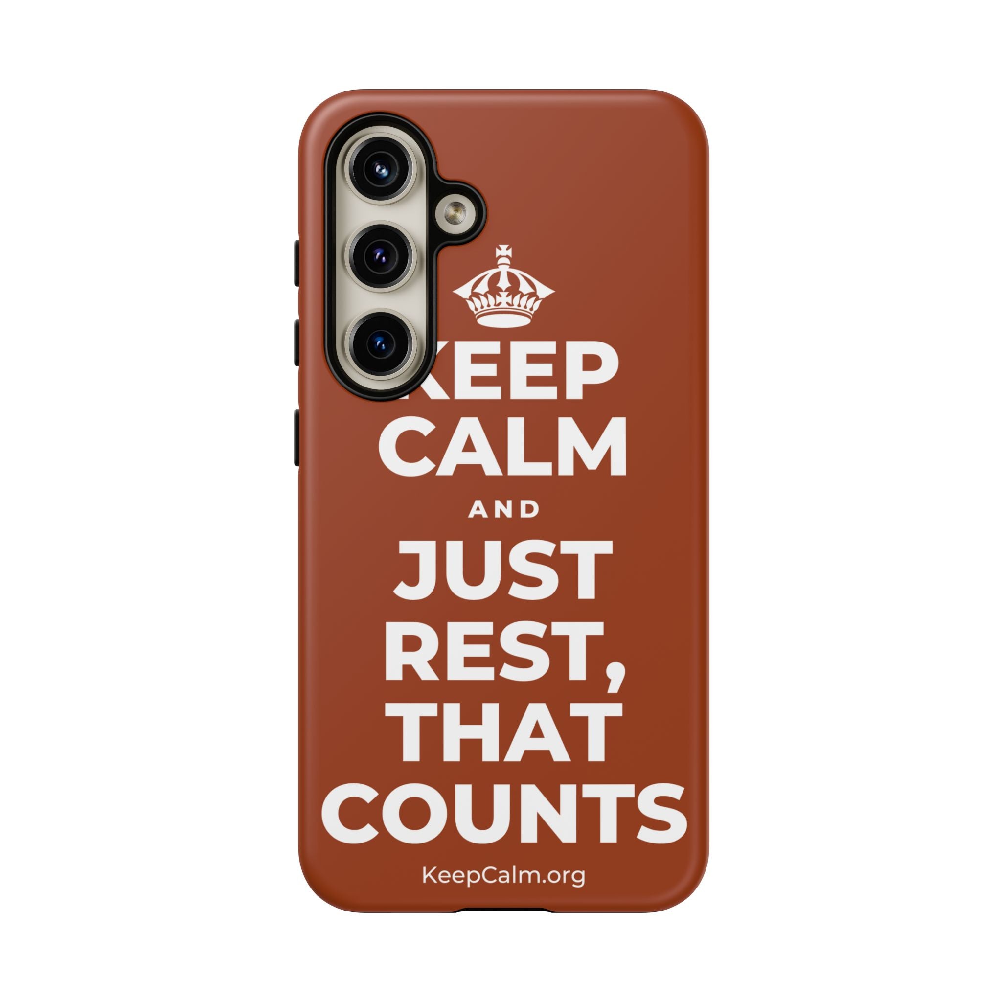 KEEP CALM AND JUST REST, THAT COUNTS Phone Case