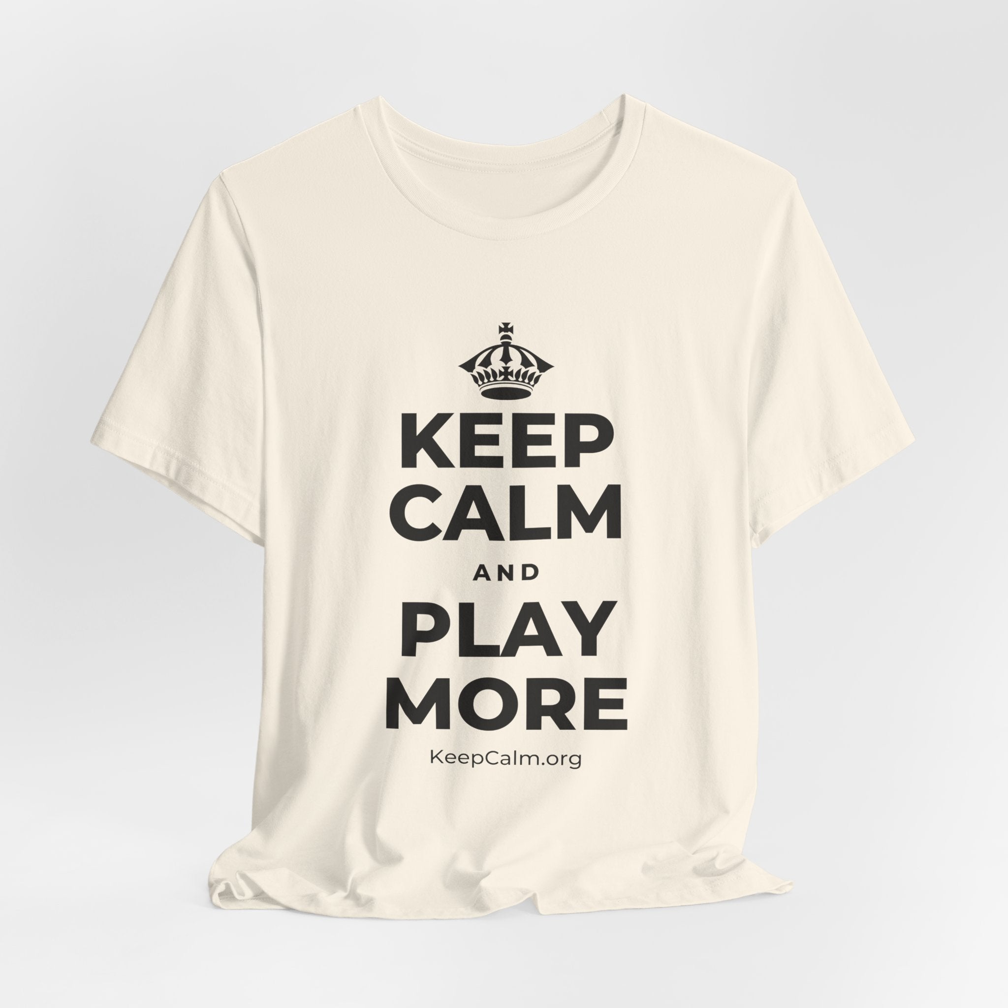 KEEP CALM AND PLAY MORE T-Shirt (White–Asphalt)