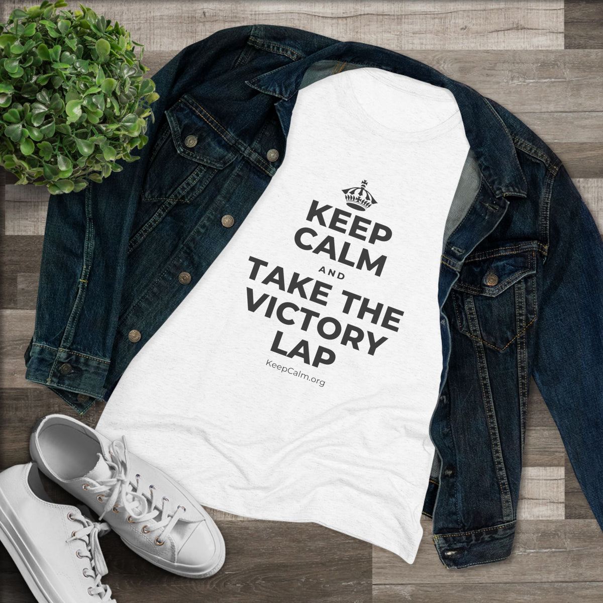 KEEP CALM AND TAKE THE VICTORY LAP Women's Tri-Blend Tee