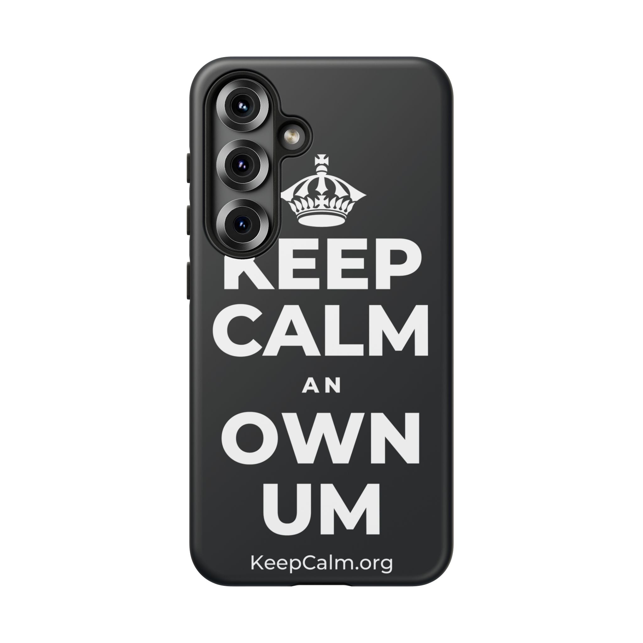 KEEP CALM AN OWN UM Phone Case (Dark)
