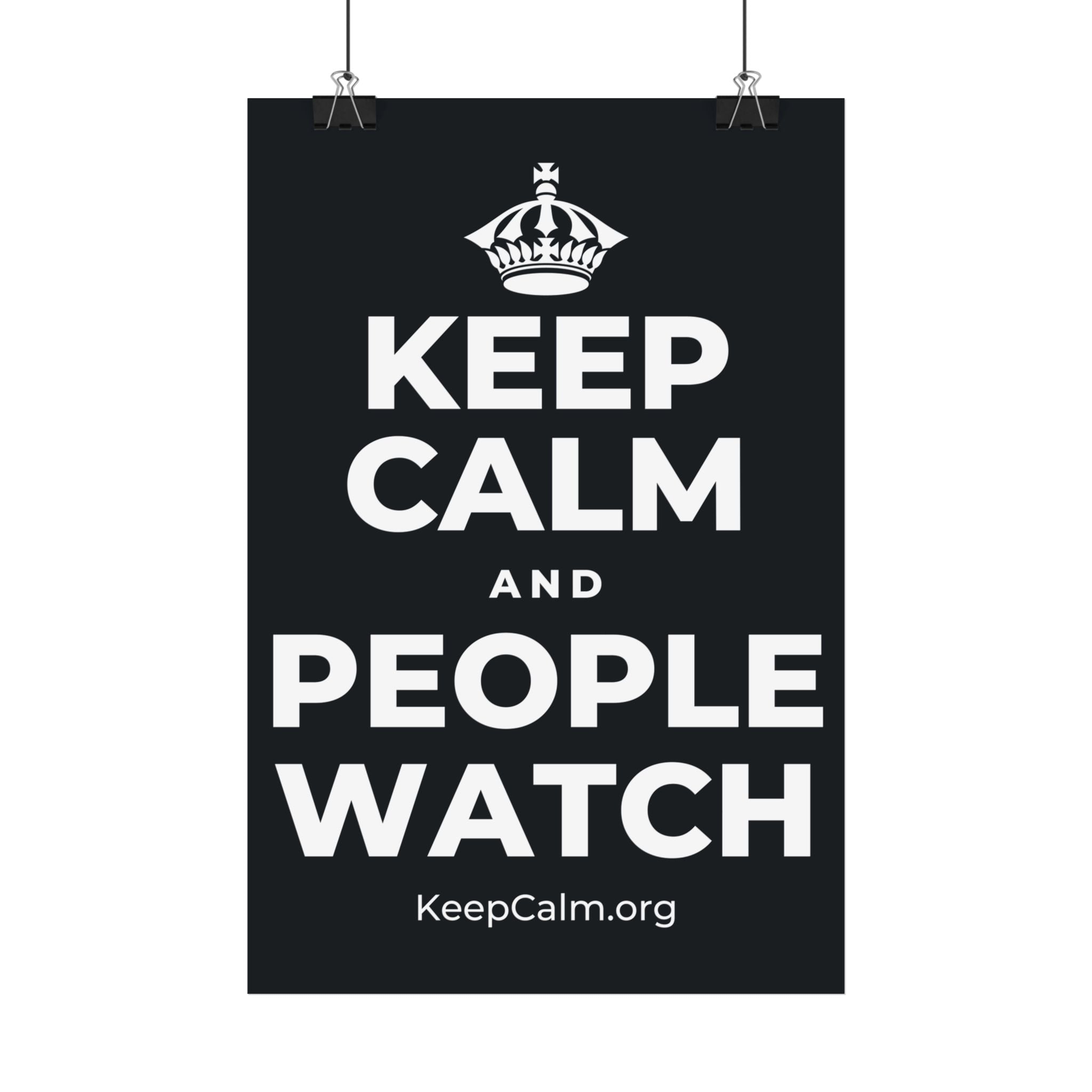 KEEP CALM AND PEOPLE WATCH Satin Poster (Dark)
