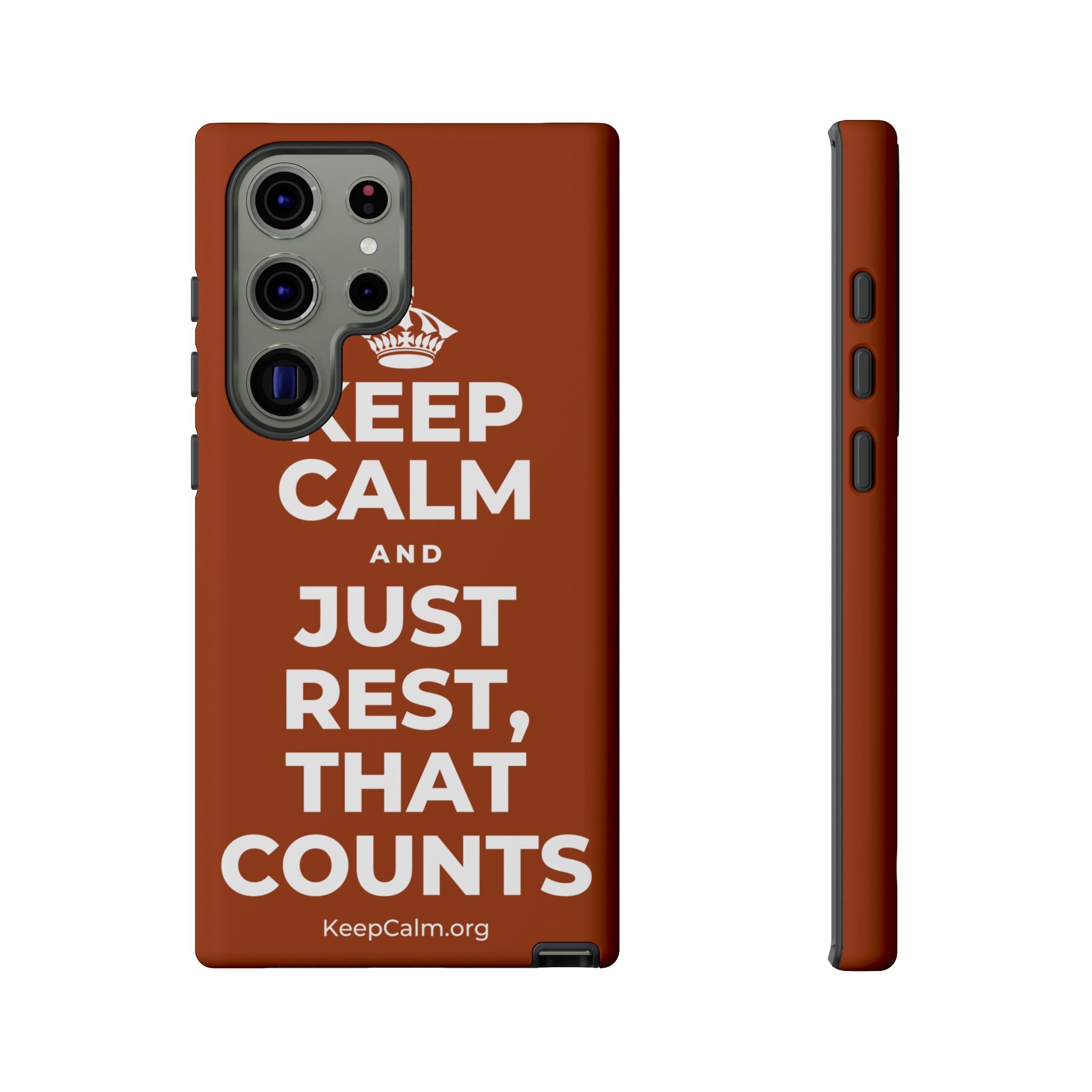 KEEP CALM AND JUST REST, THAT COUNTS Phone Case