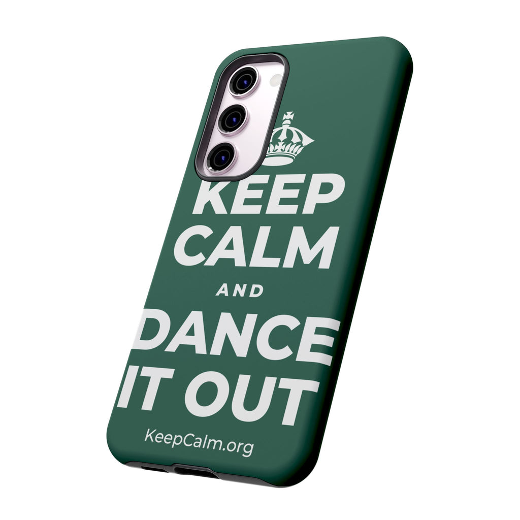 KEEP CALM AND DANCE IT OUT Phone Case