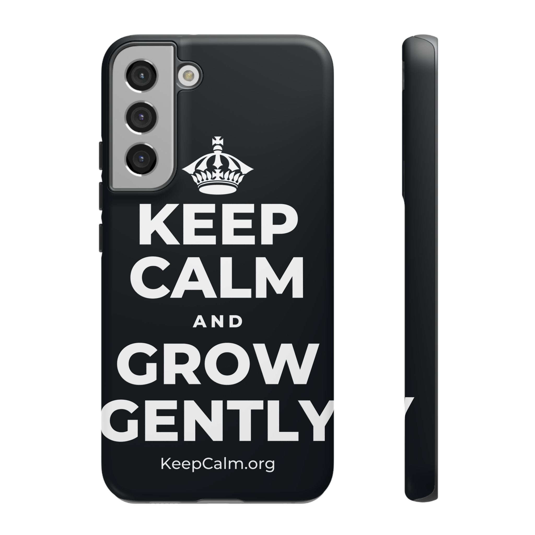 KEEP CALM AND GROW GENTLY Phone Case (Dark)