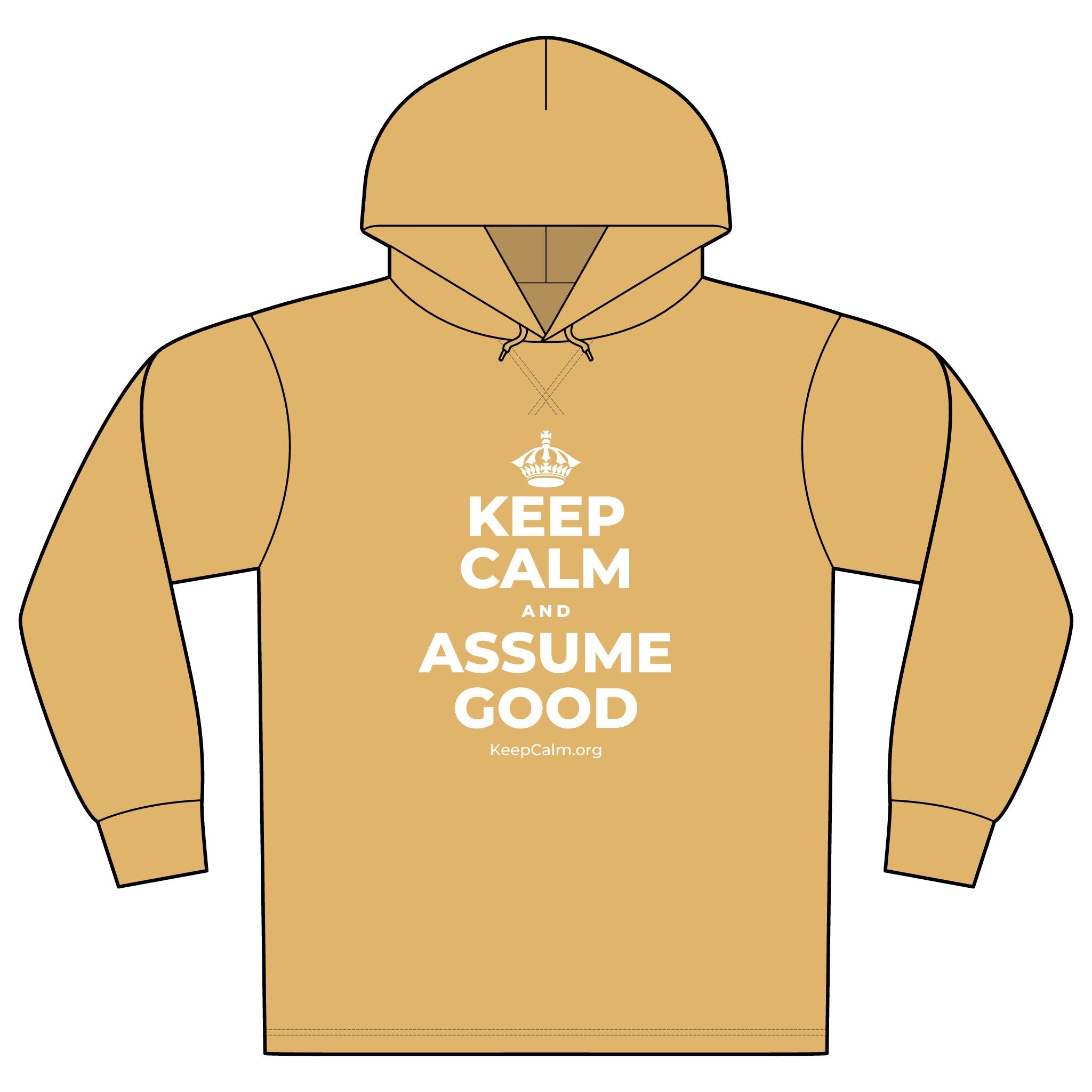 KEEP CALM AND ASSUME GOOD Organic Hoodie Tee