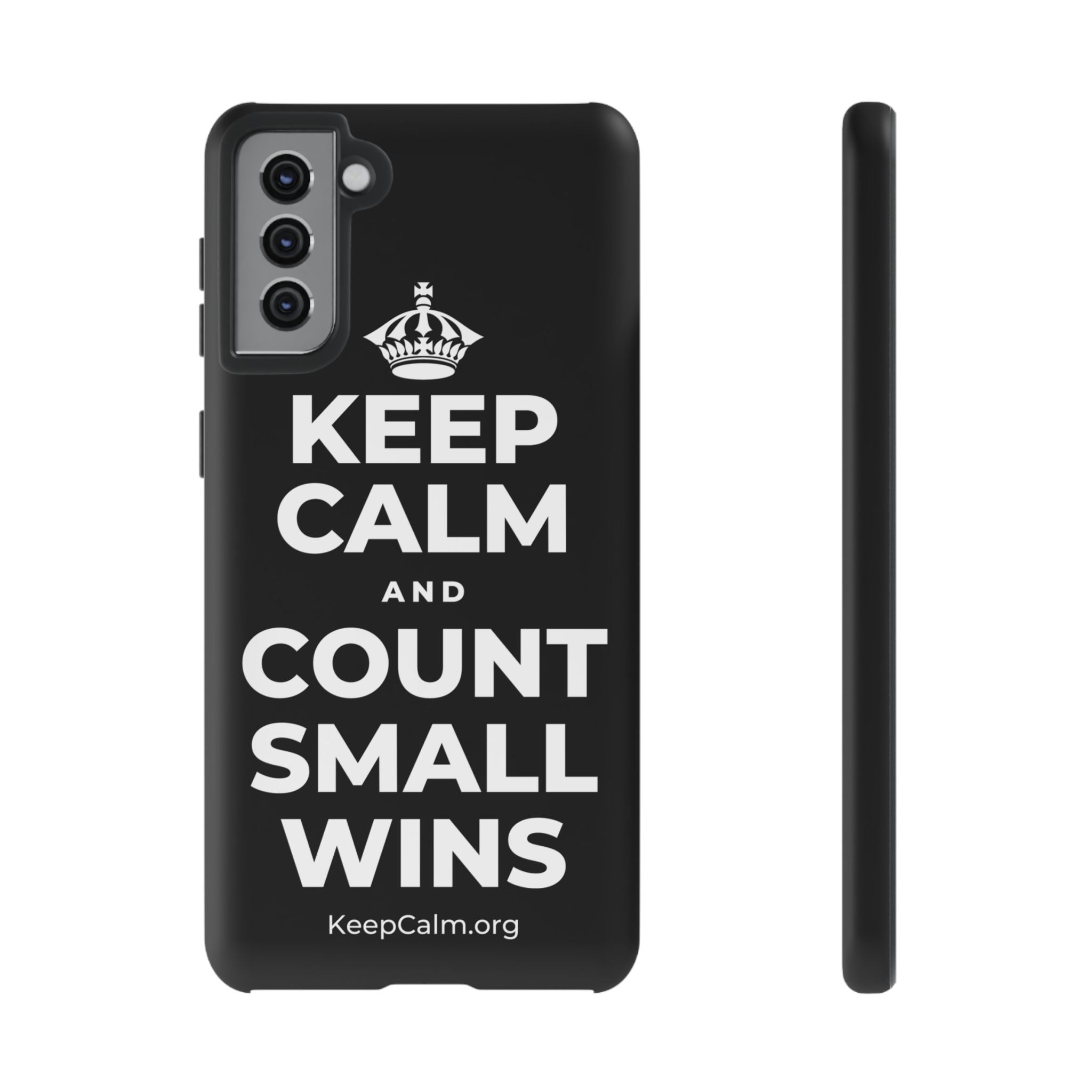 KEEP CALM AND COUNT SMALL WINS Phone Case