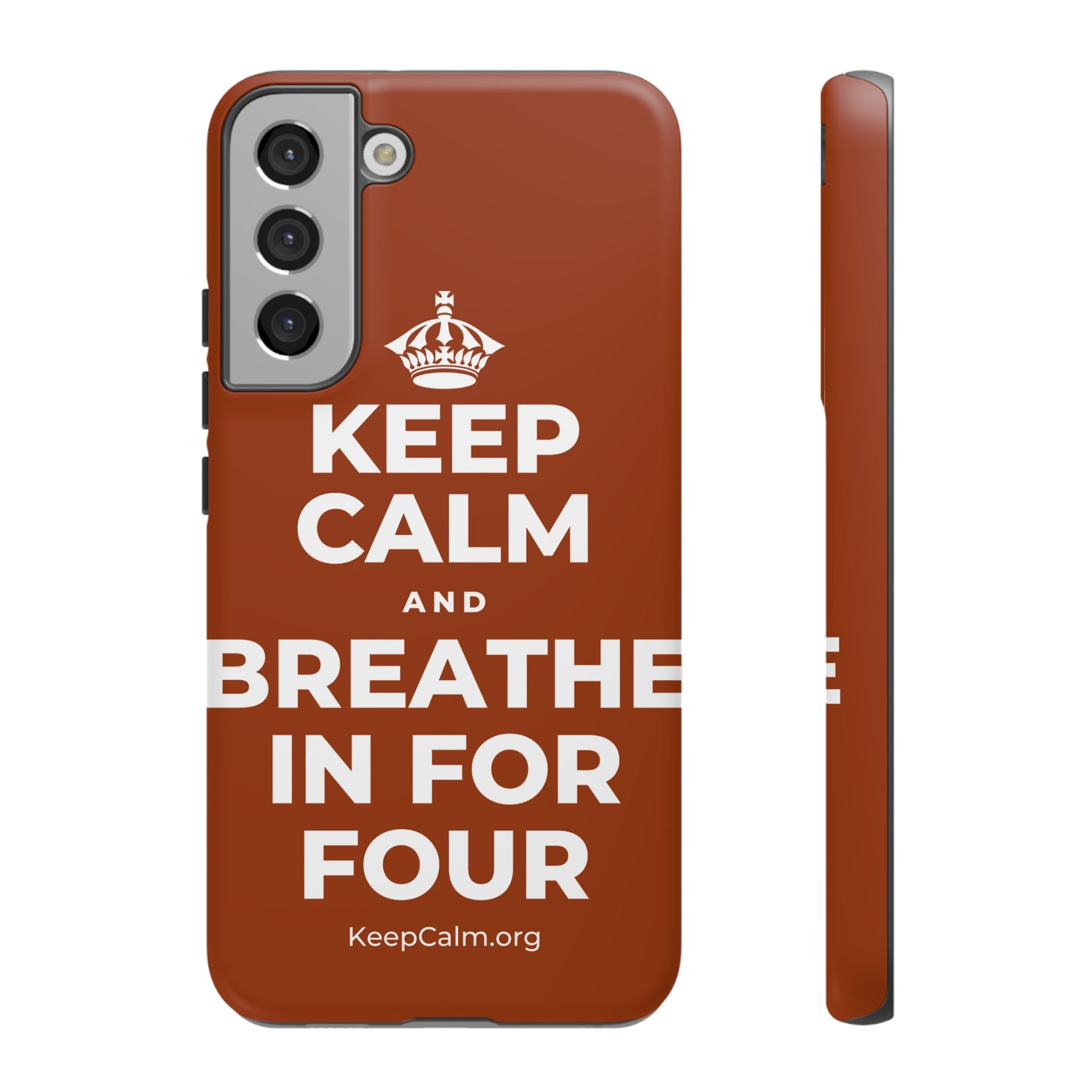 KEEP CALM AND BREATHE IN FOR FOUR Phone Case
