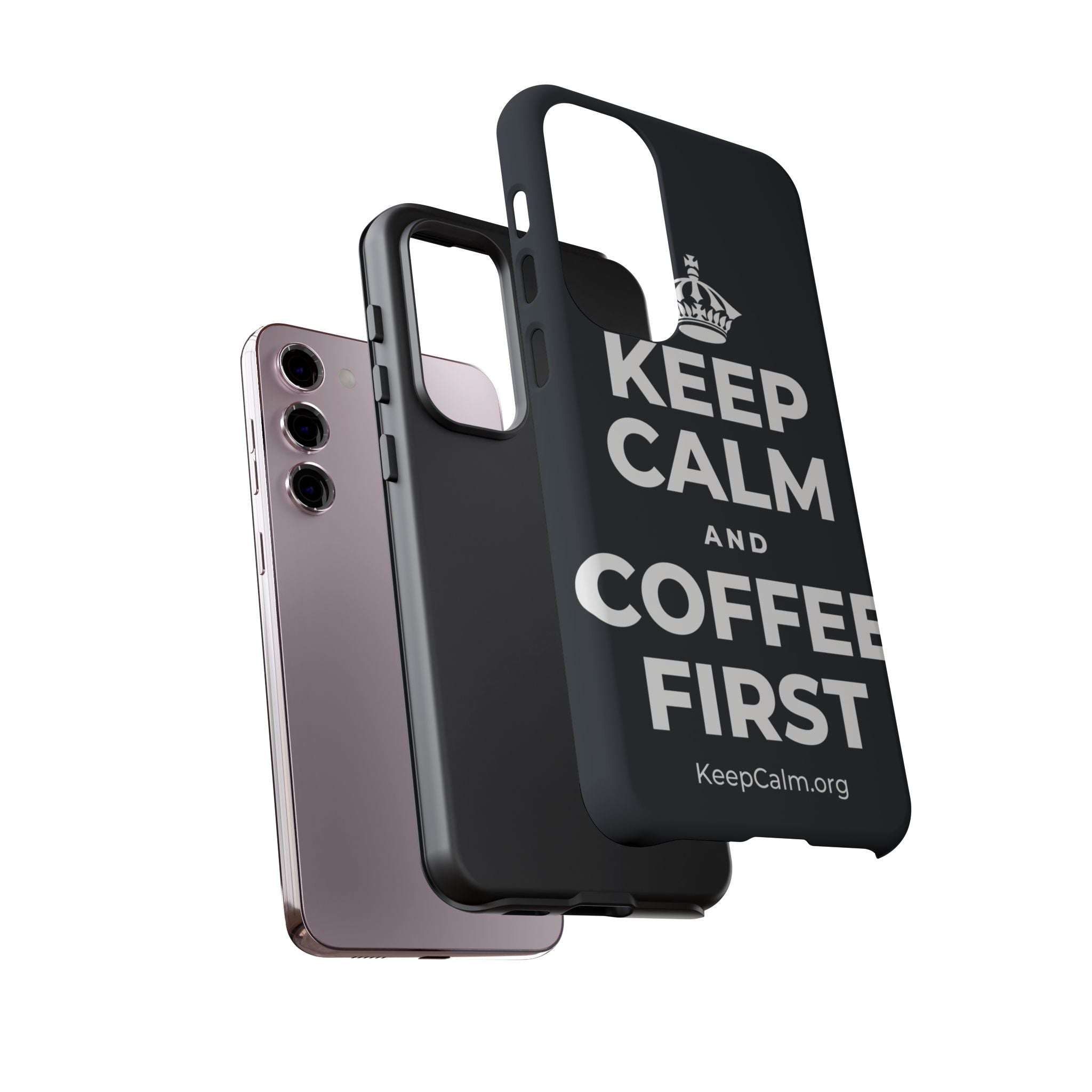 KEEP CALM AND COFFEE FIRST Phone Case (Dark)