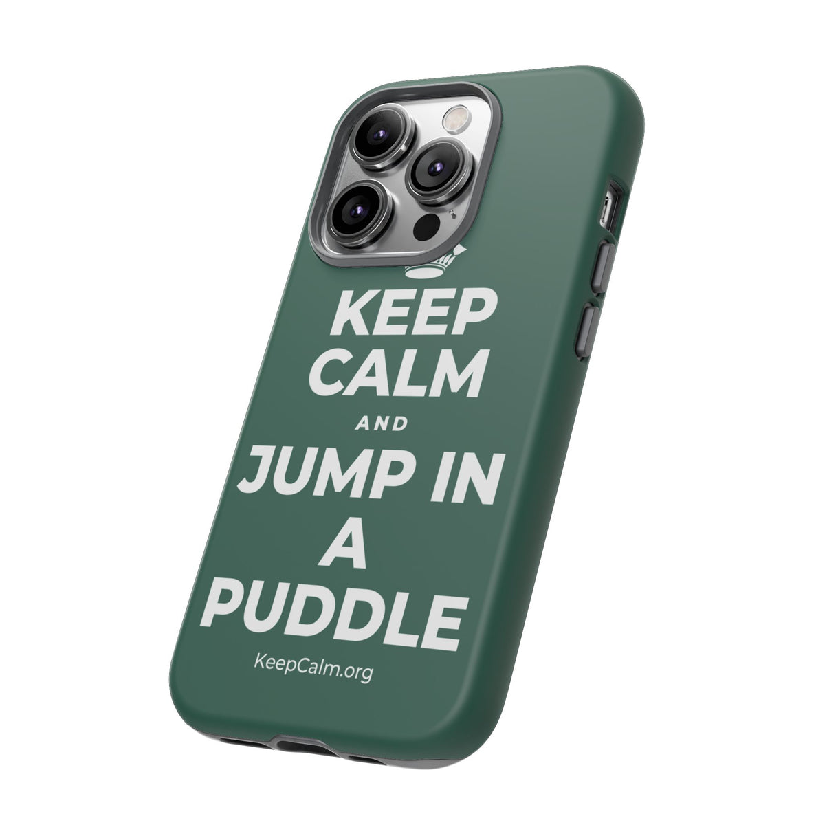 KEEP CALM AND JUMP IN A PUDDLE Phone Case