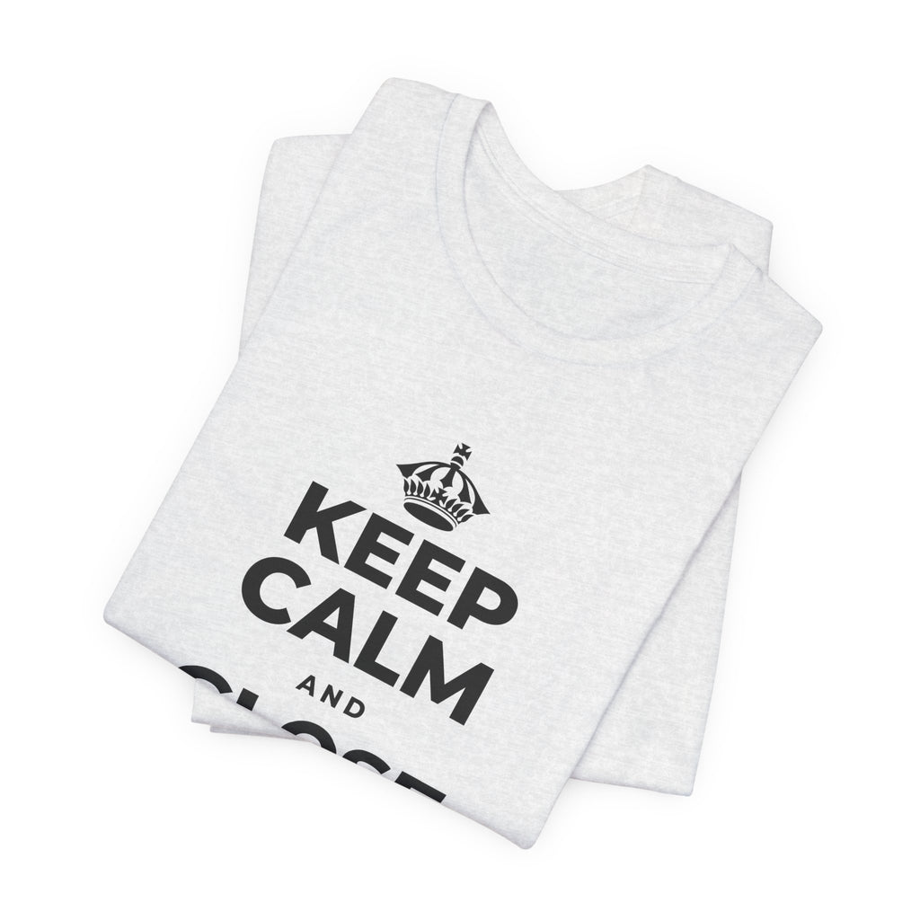 KEEP CALM AND CLOSE THEM FOR A SEC T-Shirt (Soft Cream–Heather Mauve)