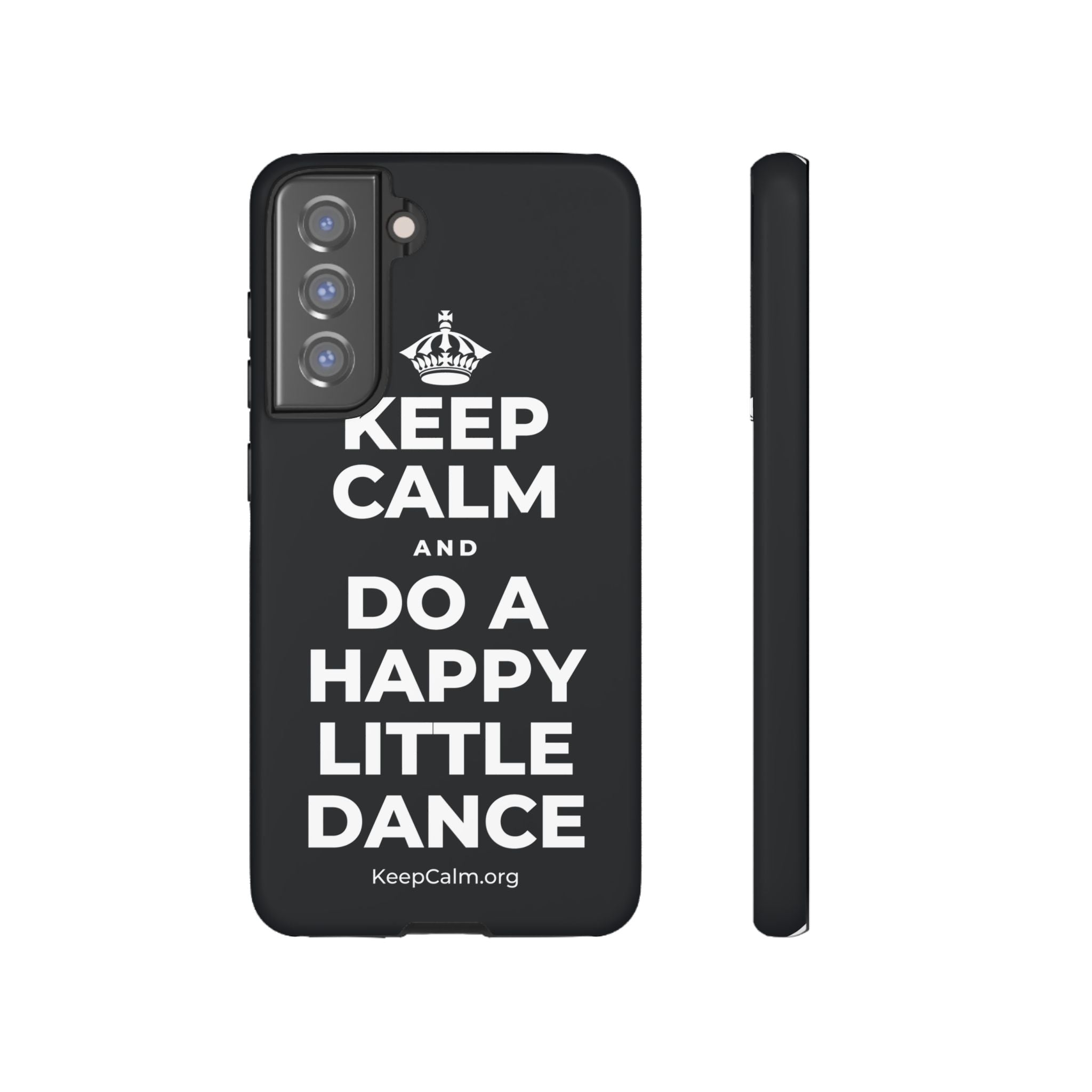 KEEP CALM AND DO A HAPPY LITTLE DANCE Phone Case (Dark)