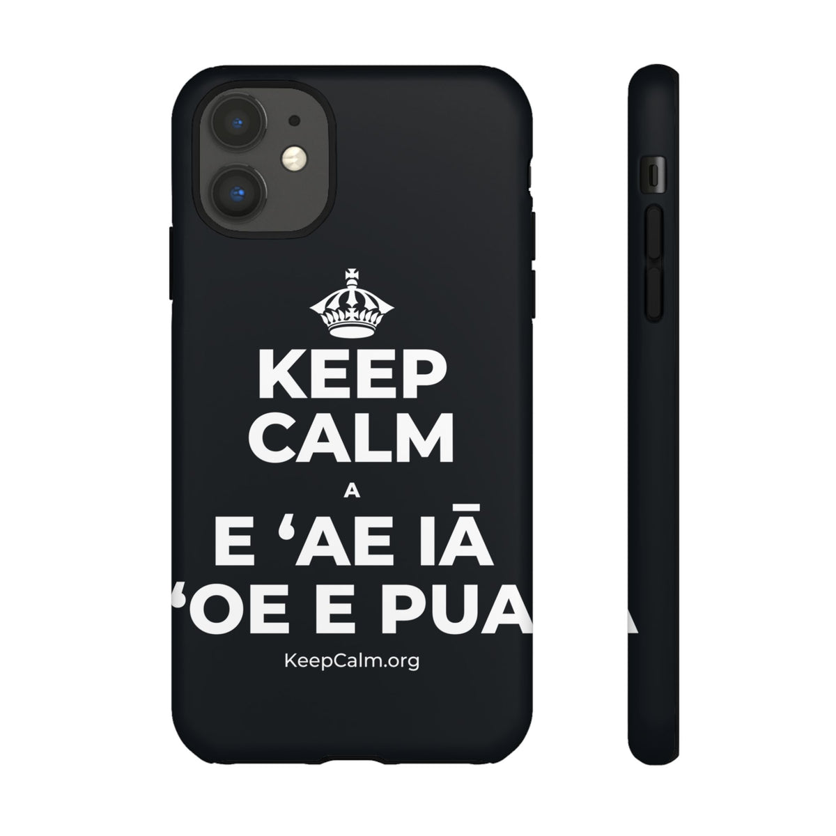KEEP CALM A E ʻAE IĀ ʻOE E PUA Phone Case (Dark)