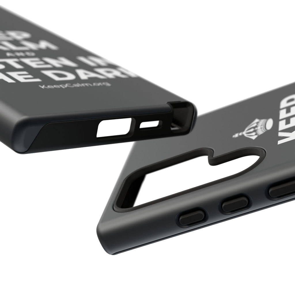 KEEP CALM AND LISTEN IN THE DARK Phone Case (Dark)