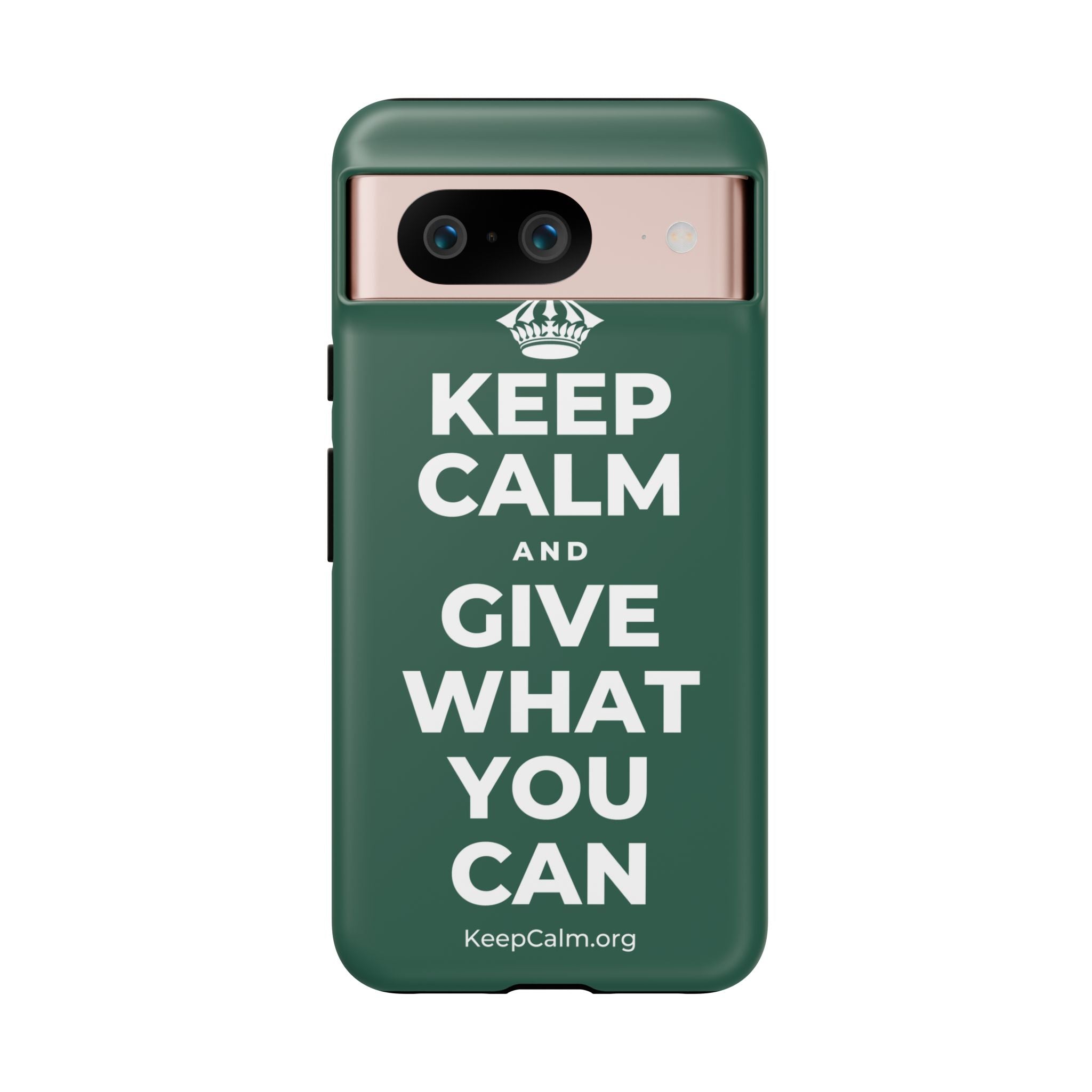 KEEP CALM AND GIVE WHAT YOU CAN Phone Case