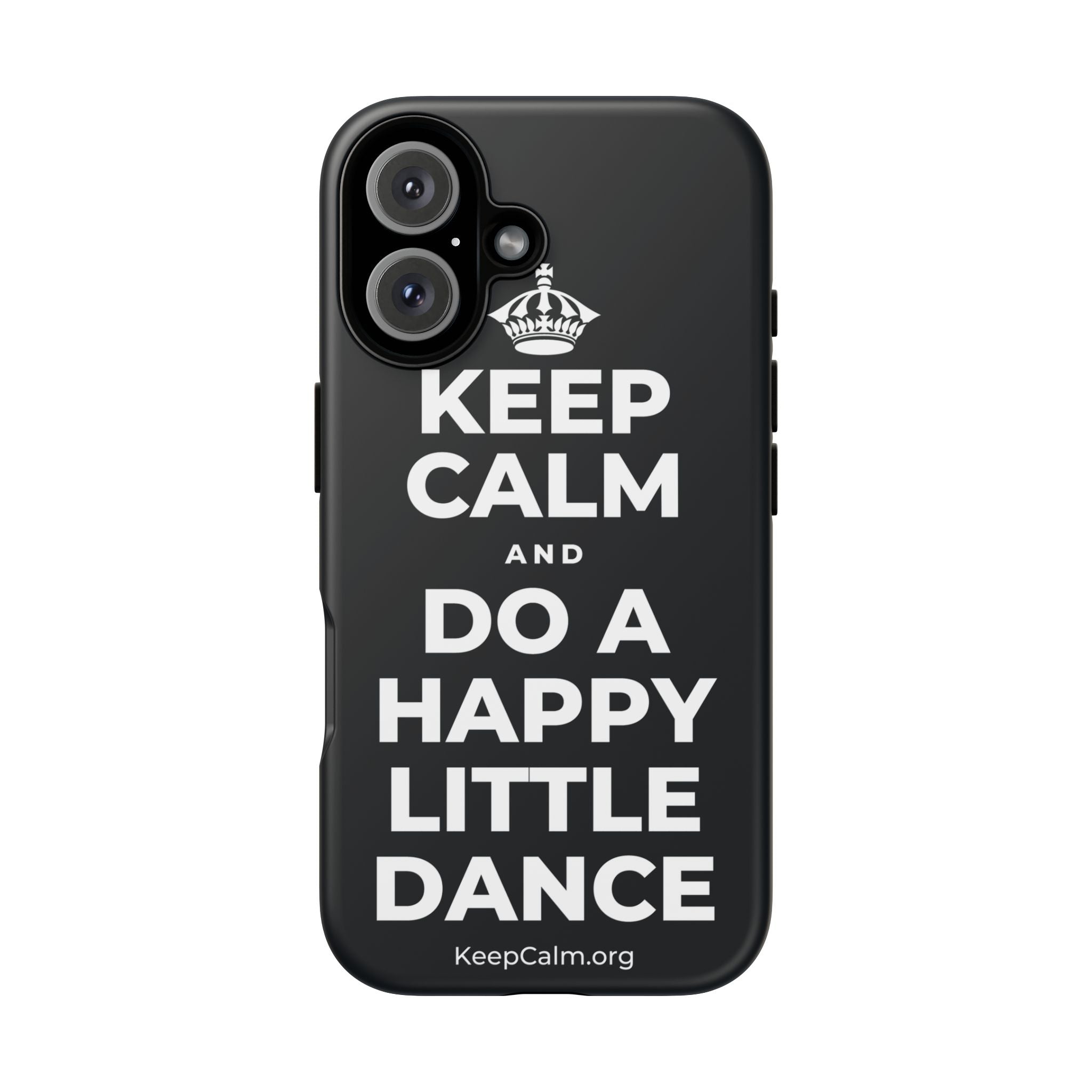 KEEP CALM AND DO A HAPPY LITTLE DANCE Phone Case (Dark)