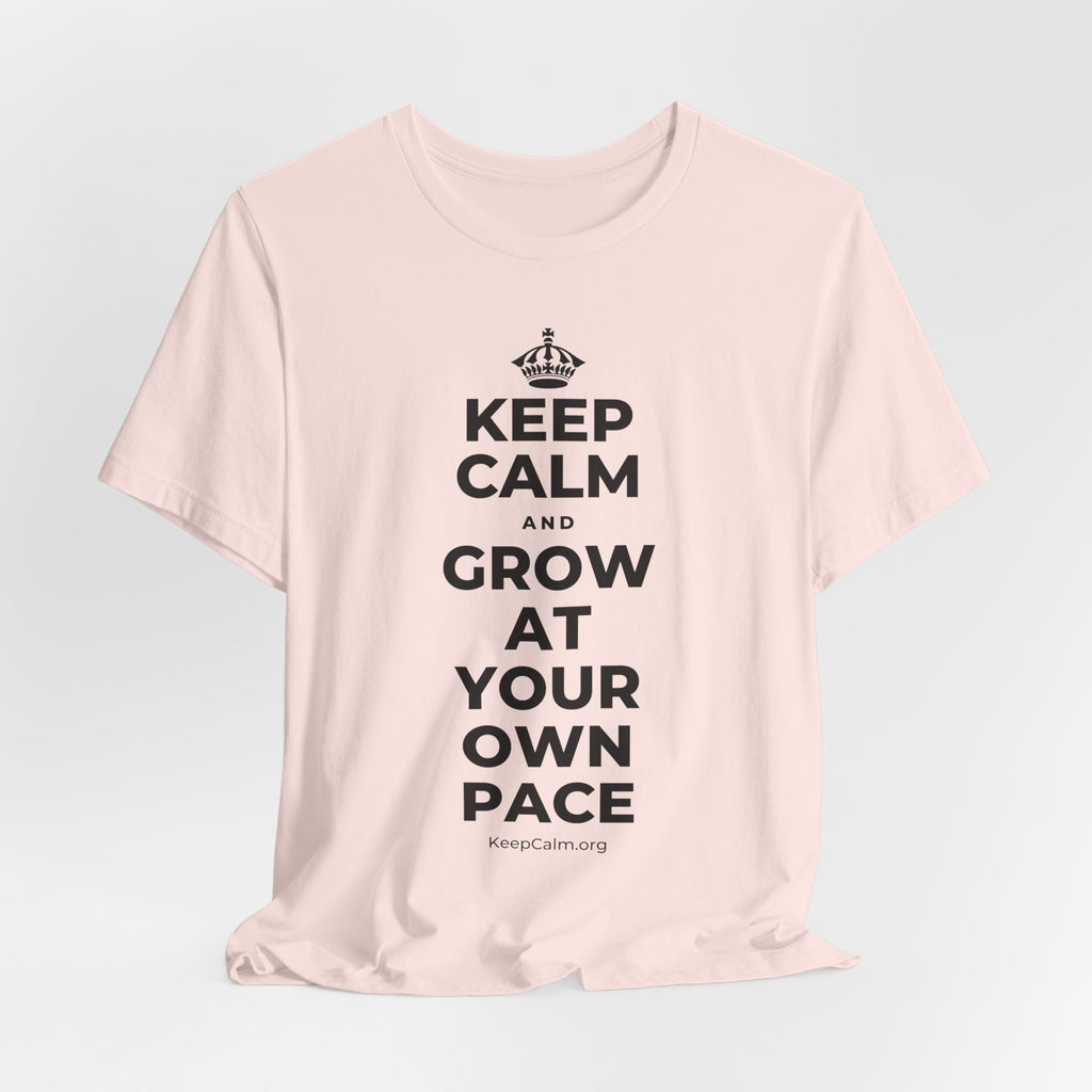 KEEP CALM AND GROW AT YOUR OWN PACE T-Shirt (Soft Cream–Heather Mauve)
