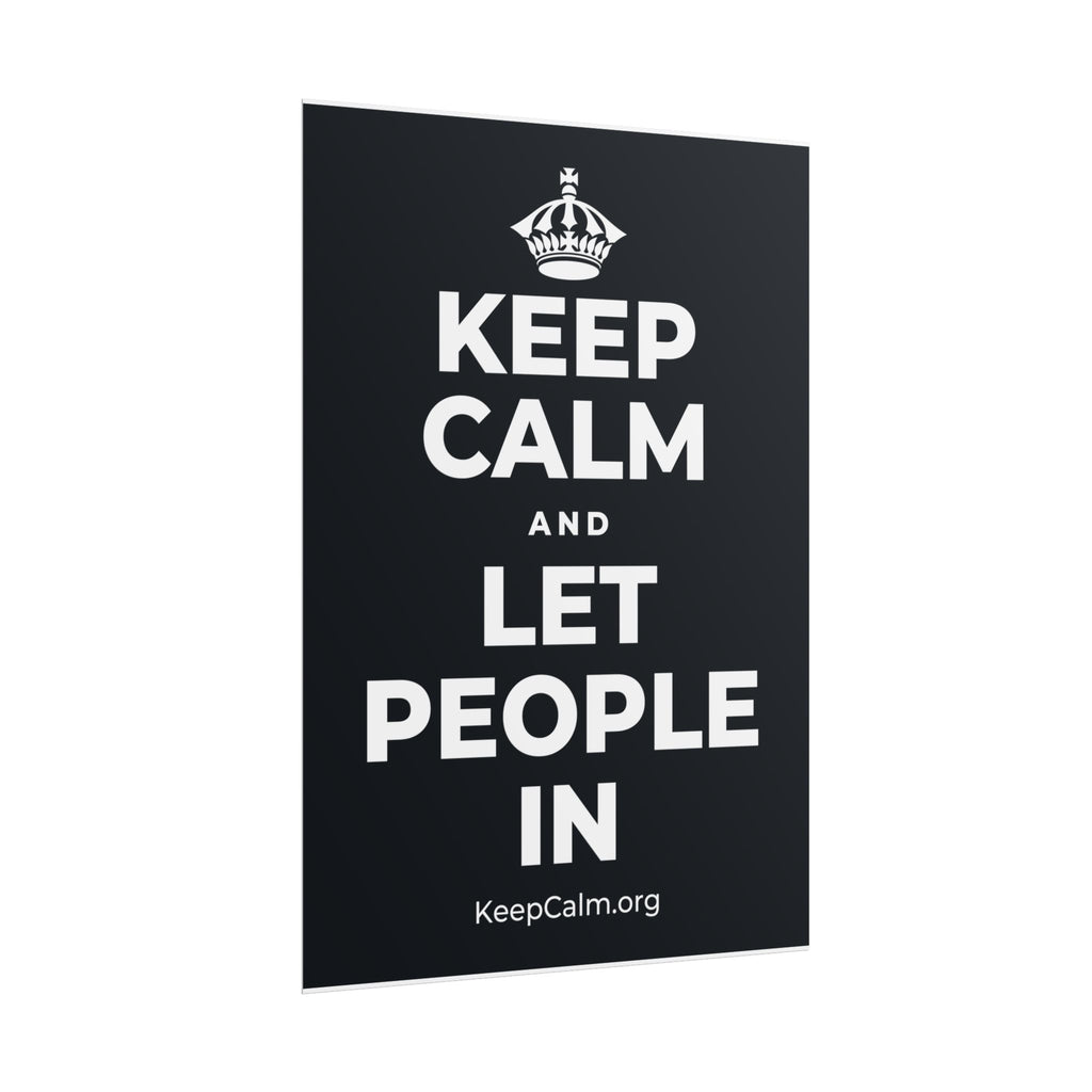 KEEP CALM AND LET PEOPLE IN Poster (Dark)