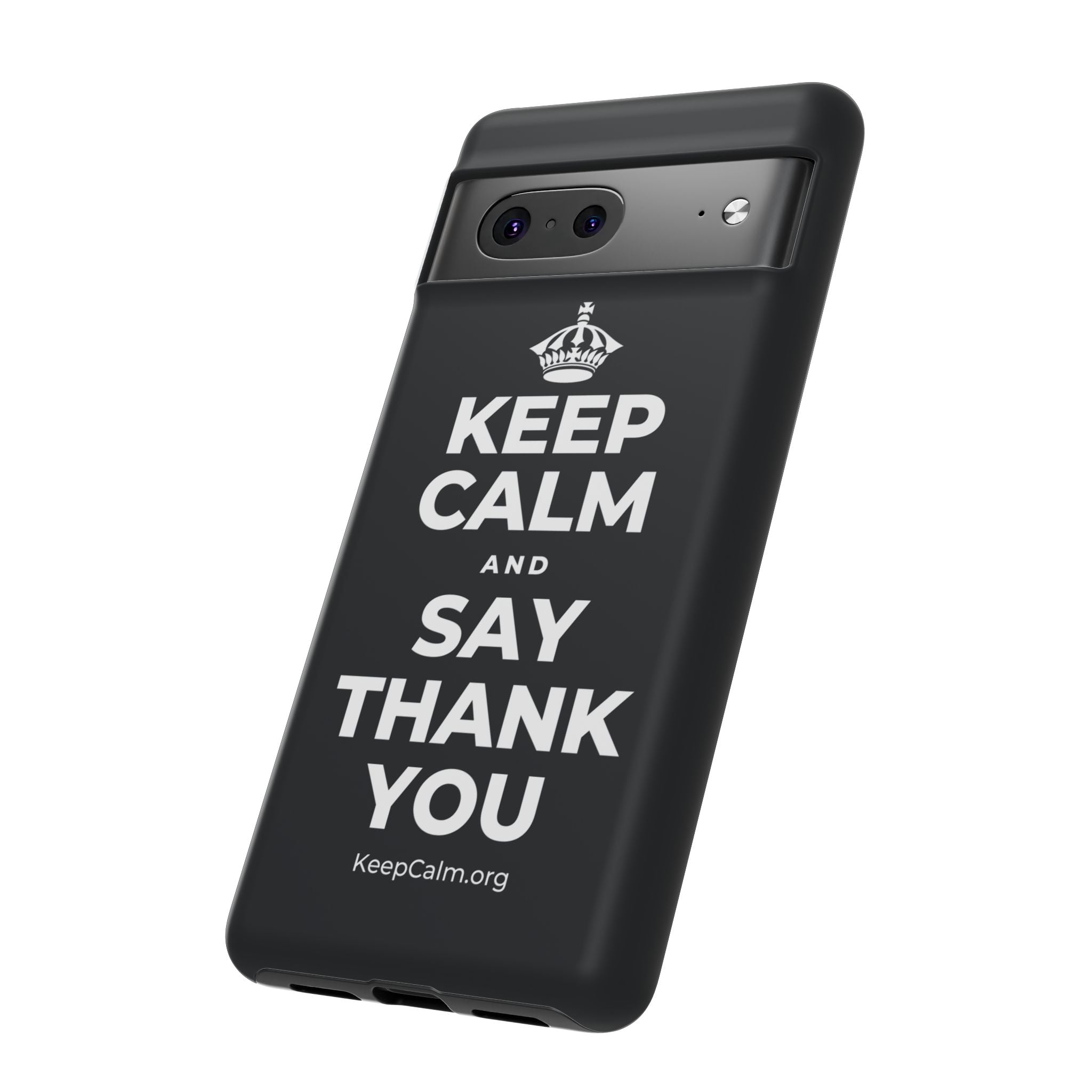 KEEP CALM AND SAY THANK YOU Phone Case (Dark)