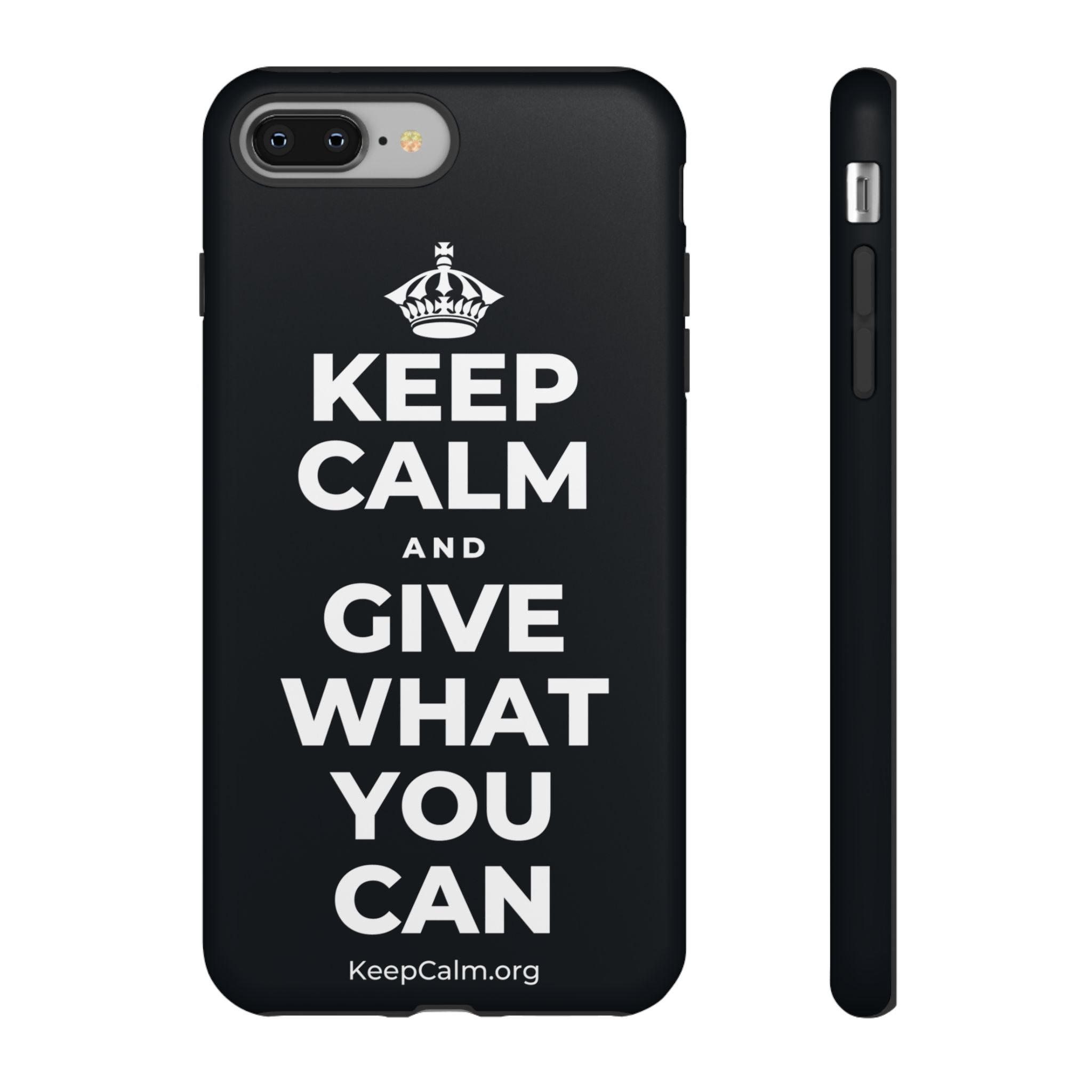 KEEP CALM AND GIVE WHAT YOU CAN Phone Case (Dark)
