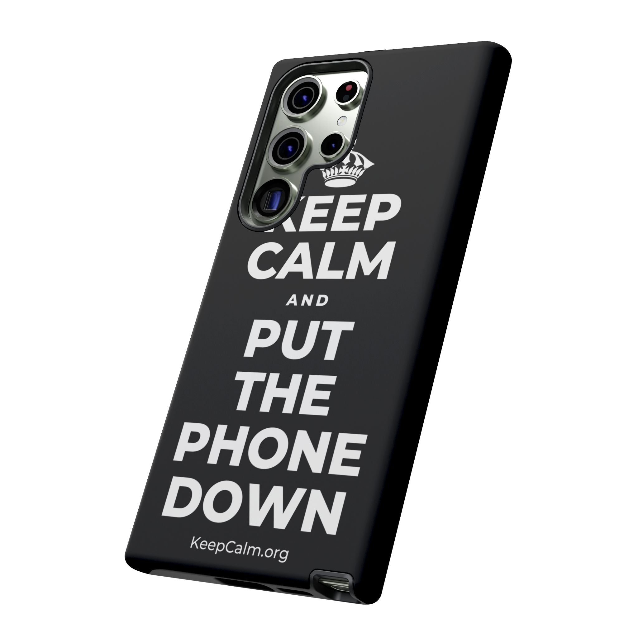 KEEP CALM AND PUT THE PHONE DOWN Phone Case