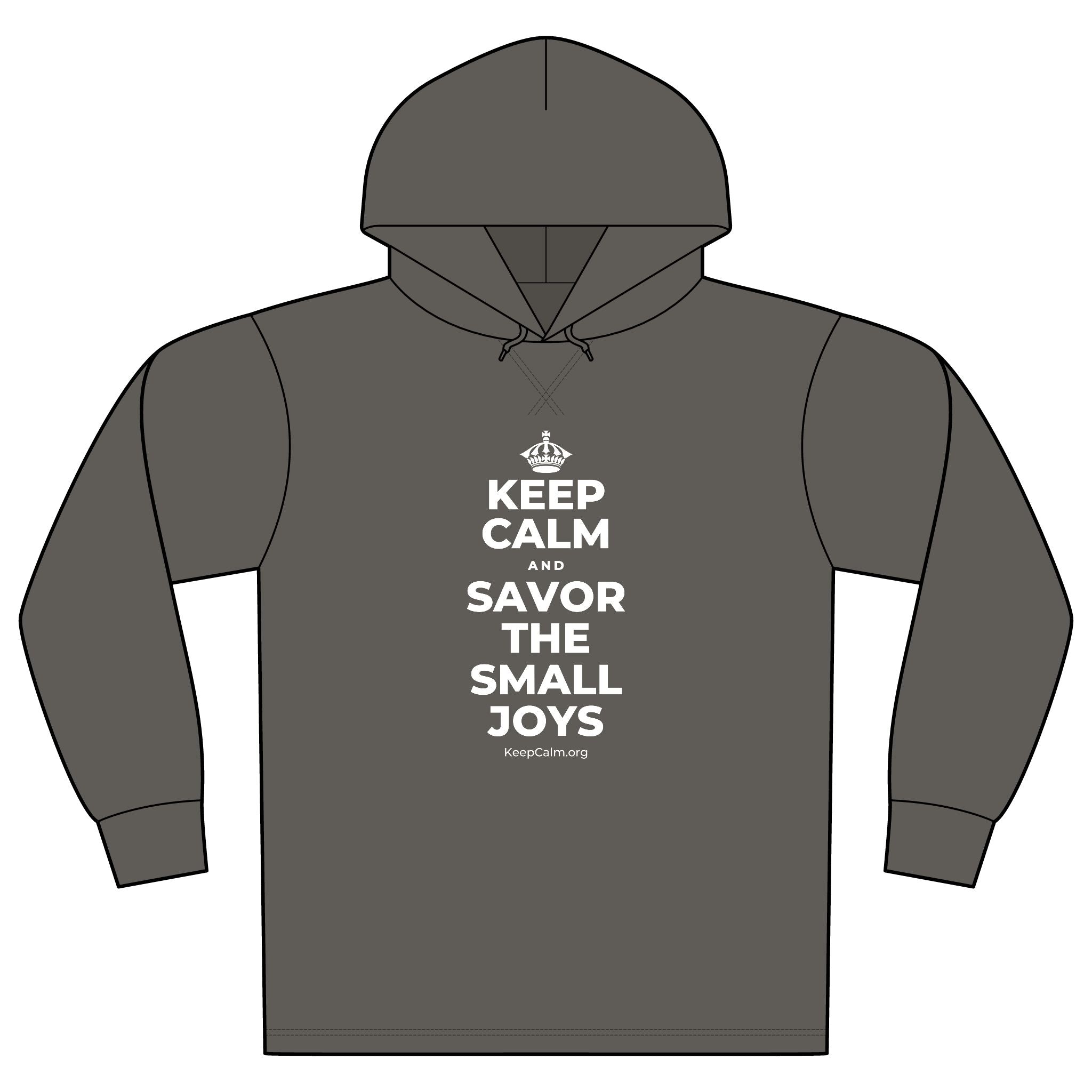 KEEP CALM AND SAVOR THE SMALL JOYS Organic Hoodie Tee